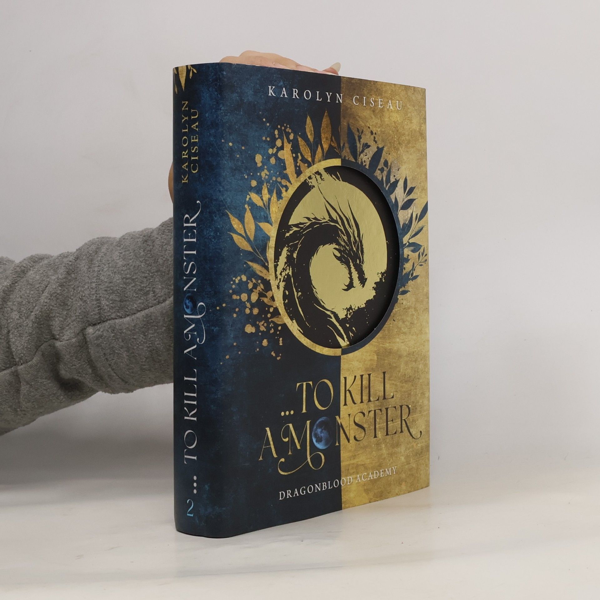 Karolyn Ciseau Dragonblood Academy - 2: … to Kill a Monster