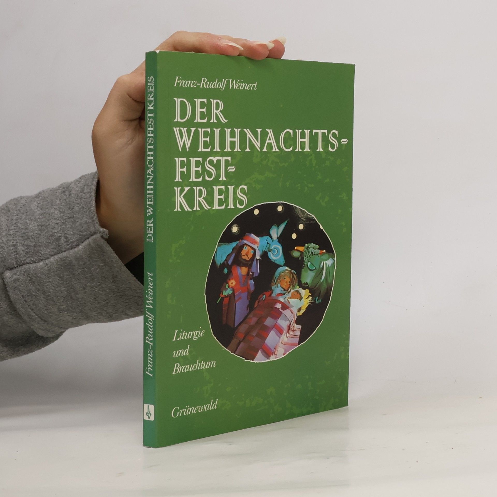 Franz-Rudolf Weinert Der Weihnachtsfestkreis