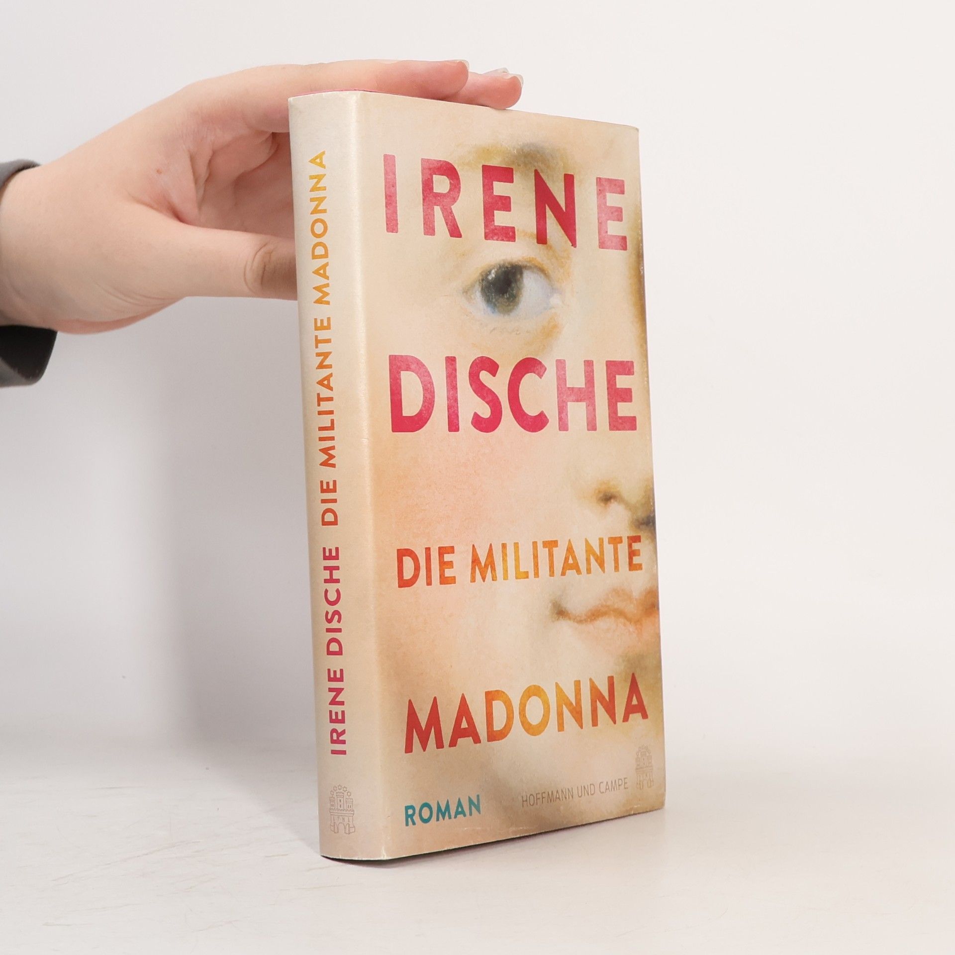 Irene Dische Die militante Madonna