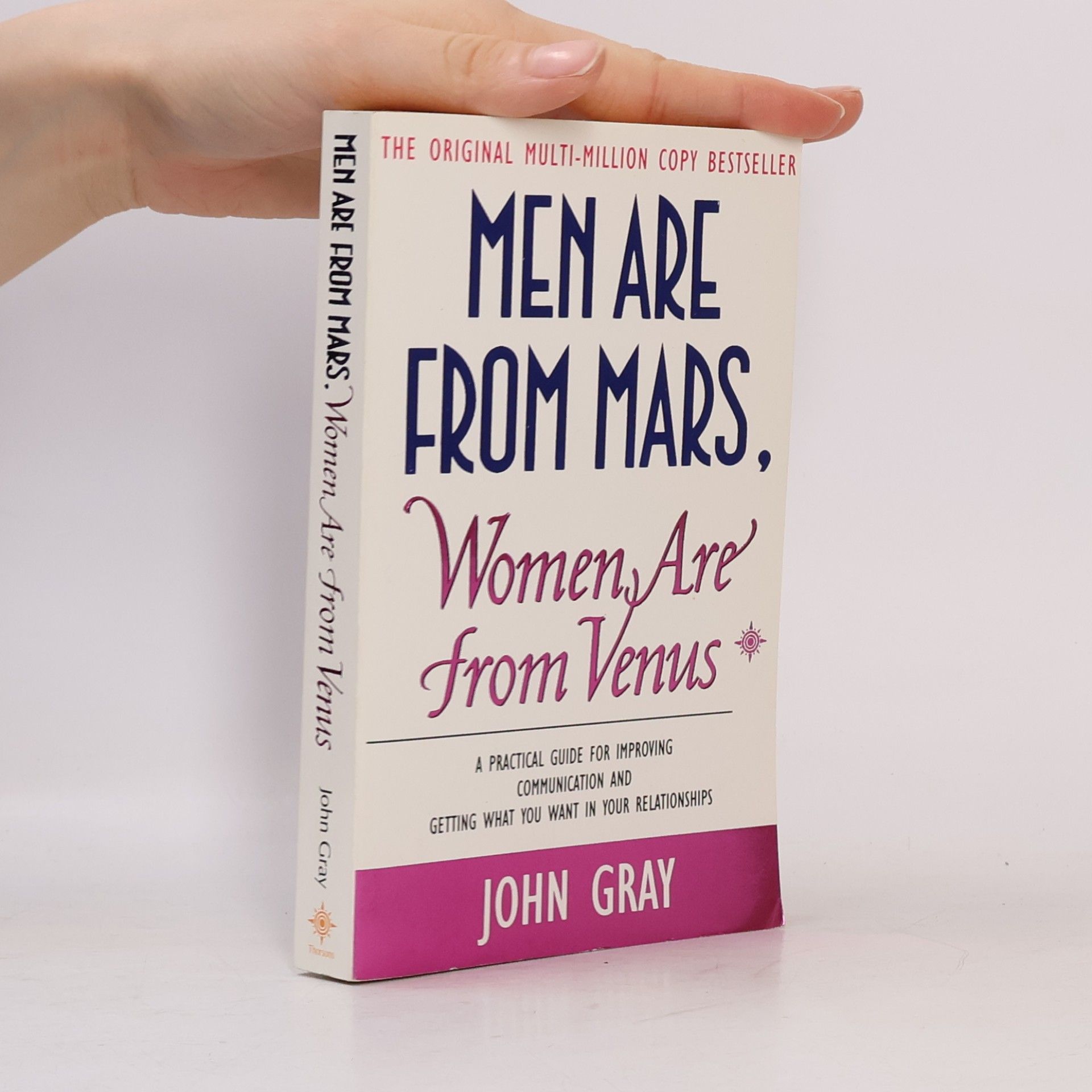 John Gray Men are from Mars, women are from Venus