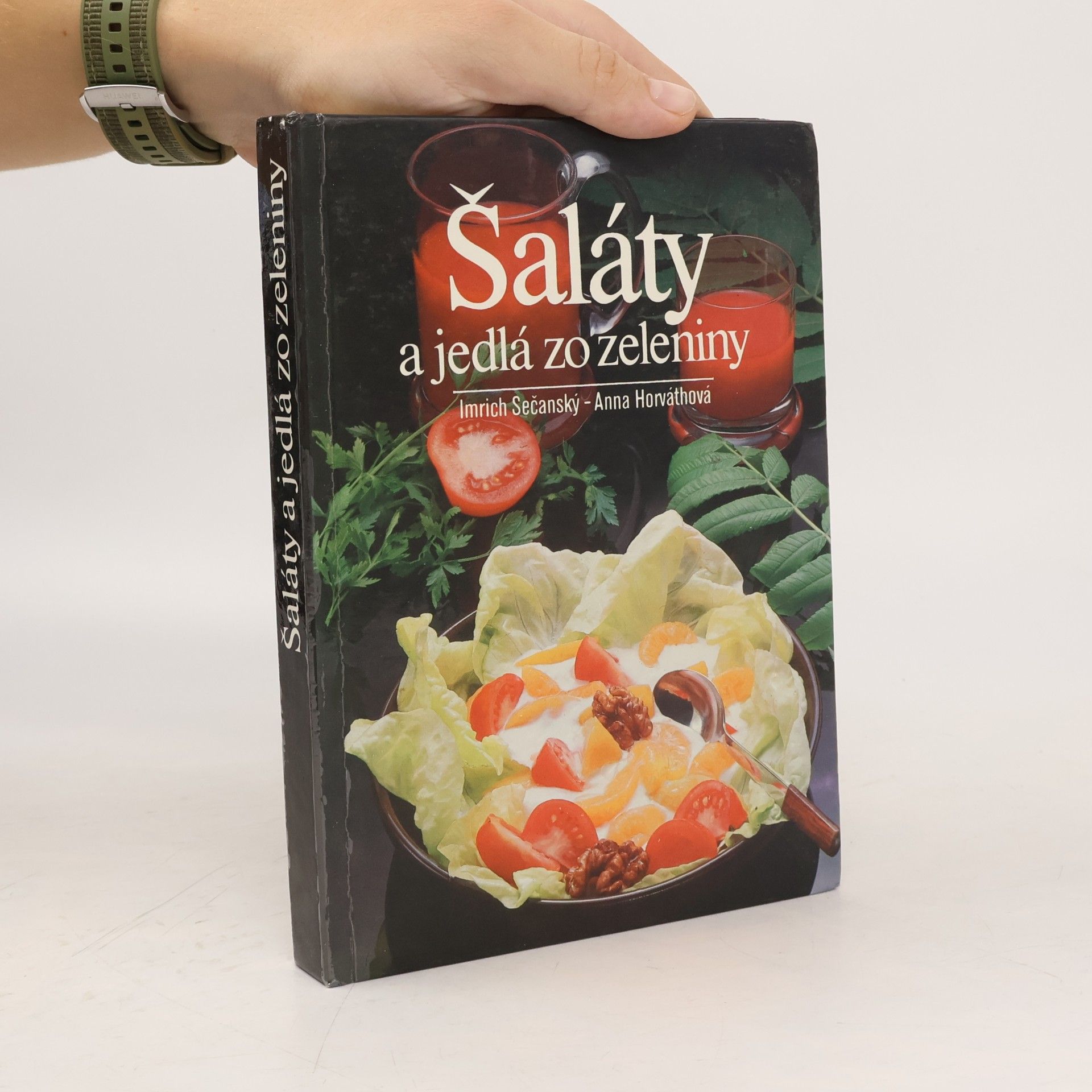 Anna Horváthová Šaláty a jedlá zo zeleniny