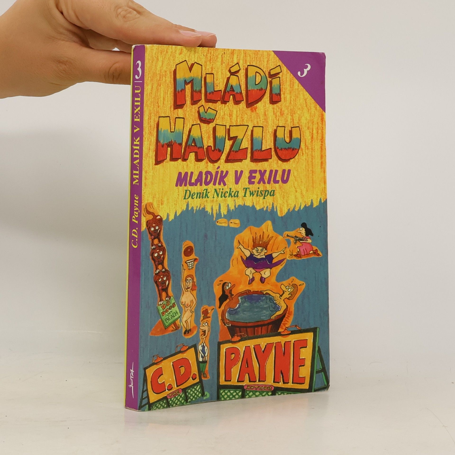 C. Douglas Payne Mládí v hajzlu. 3. Mladík v exilu