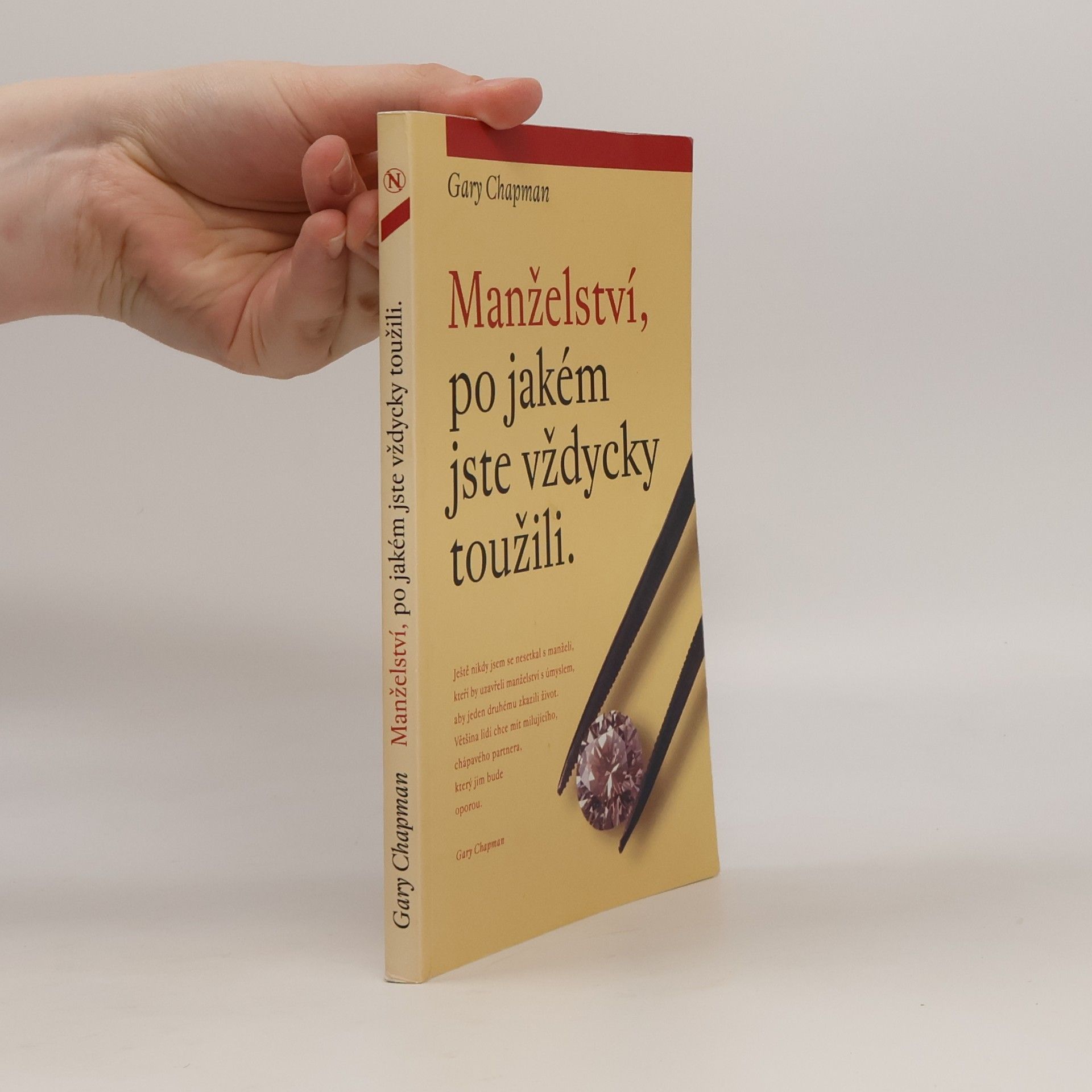 Gary Chapman Manželství, po jakém jste vždycky toužili
