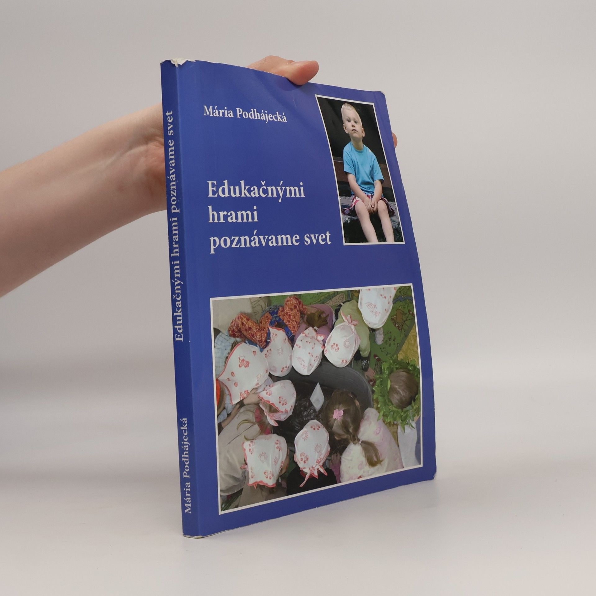 Mária Podhájecká Edukačnými hrami poznáváme svet