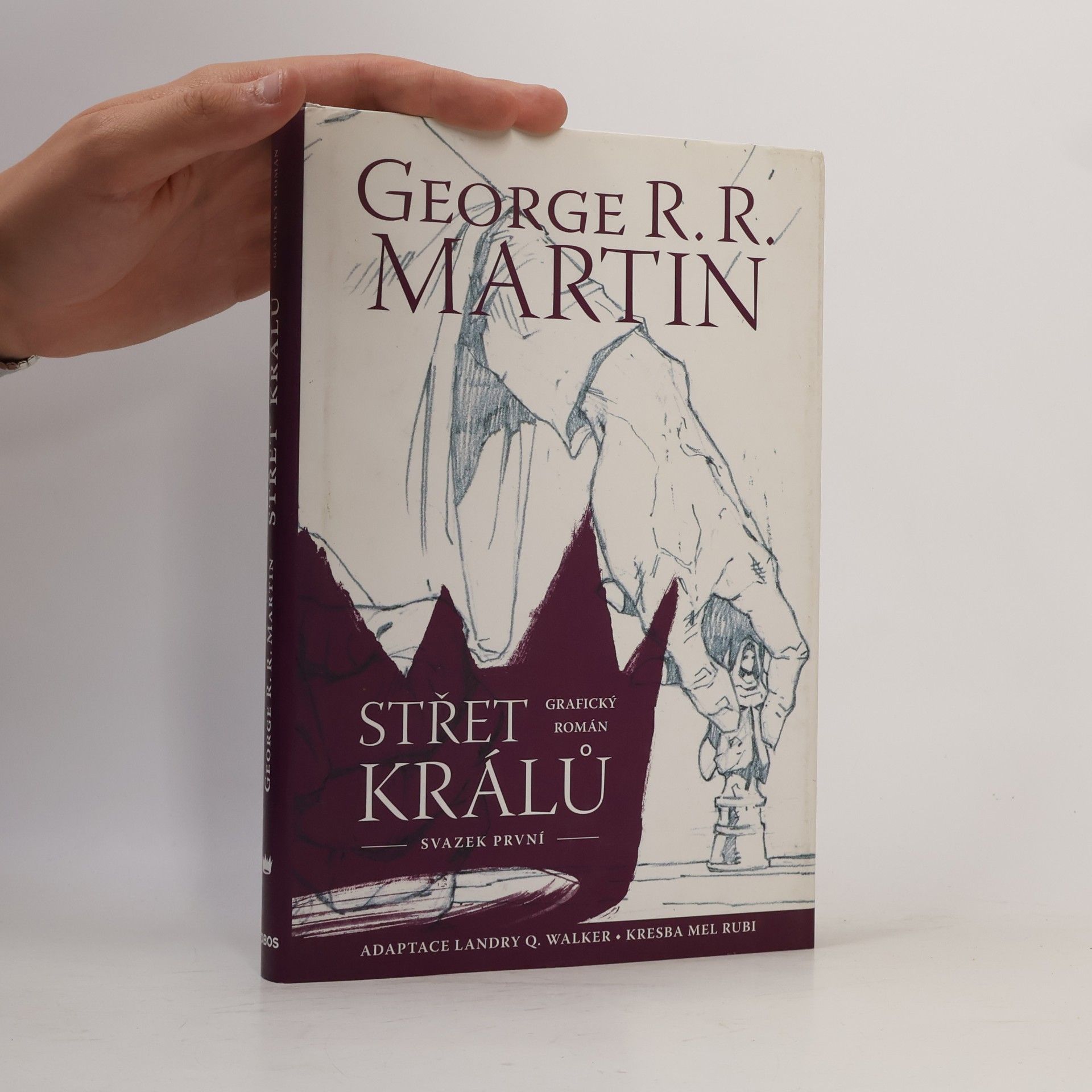 George R. R. Martin Střet králů. Grafický román. Svazek první
