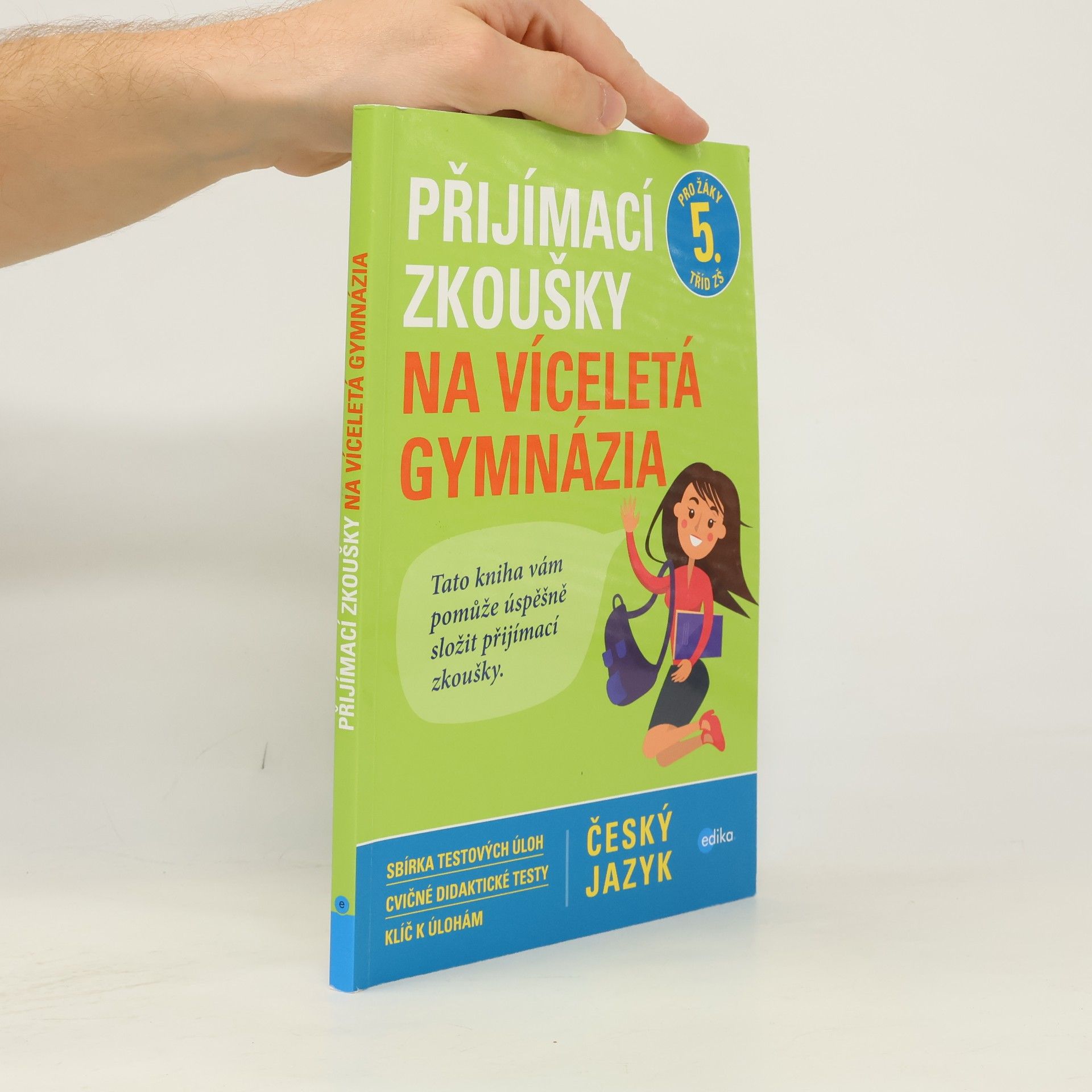 Pavla Brožová Přijímací zkoušky na víceletá gymnázia. Český jazyk