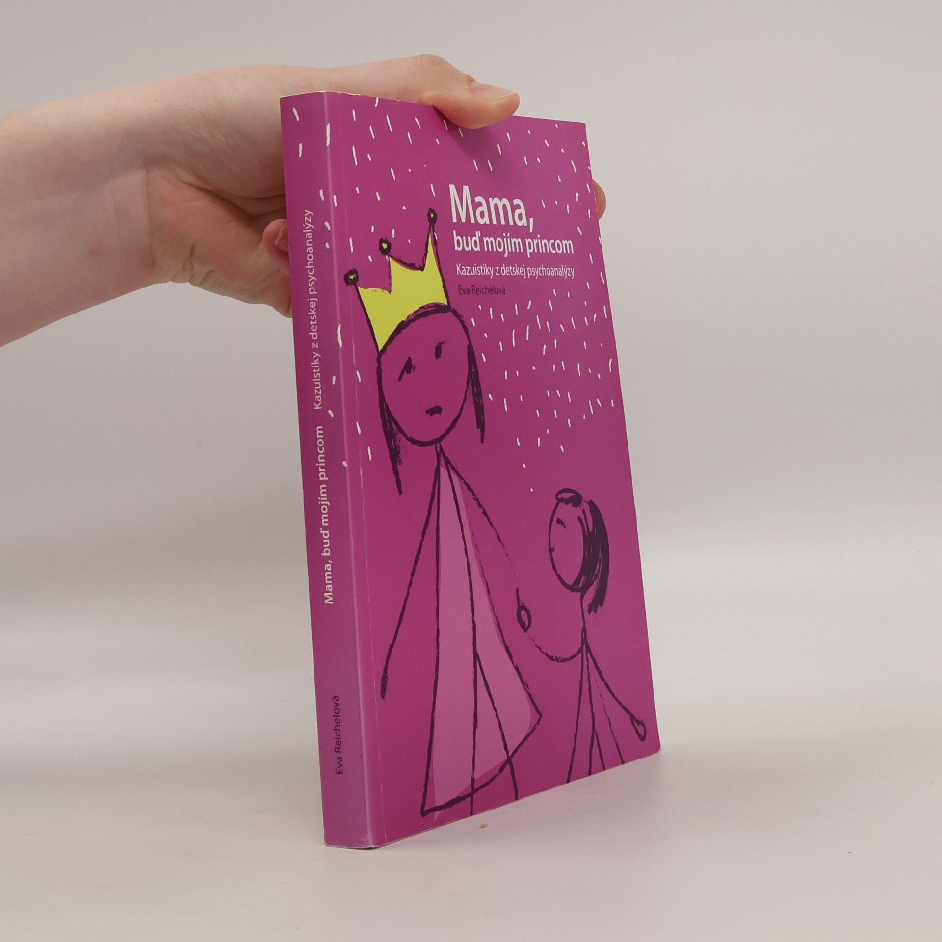 Eva Reichel Mama, buď mojím princom