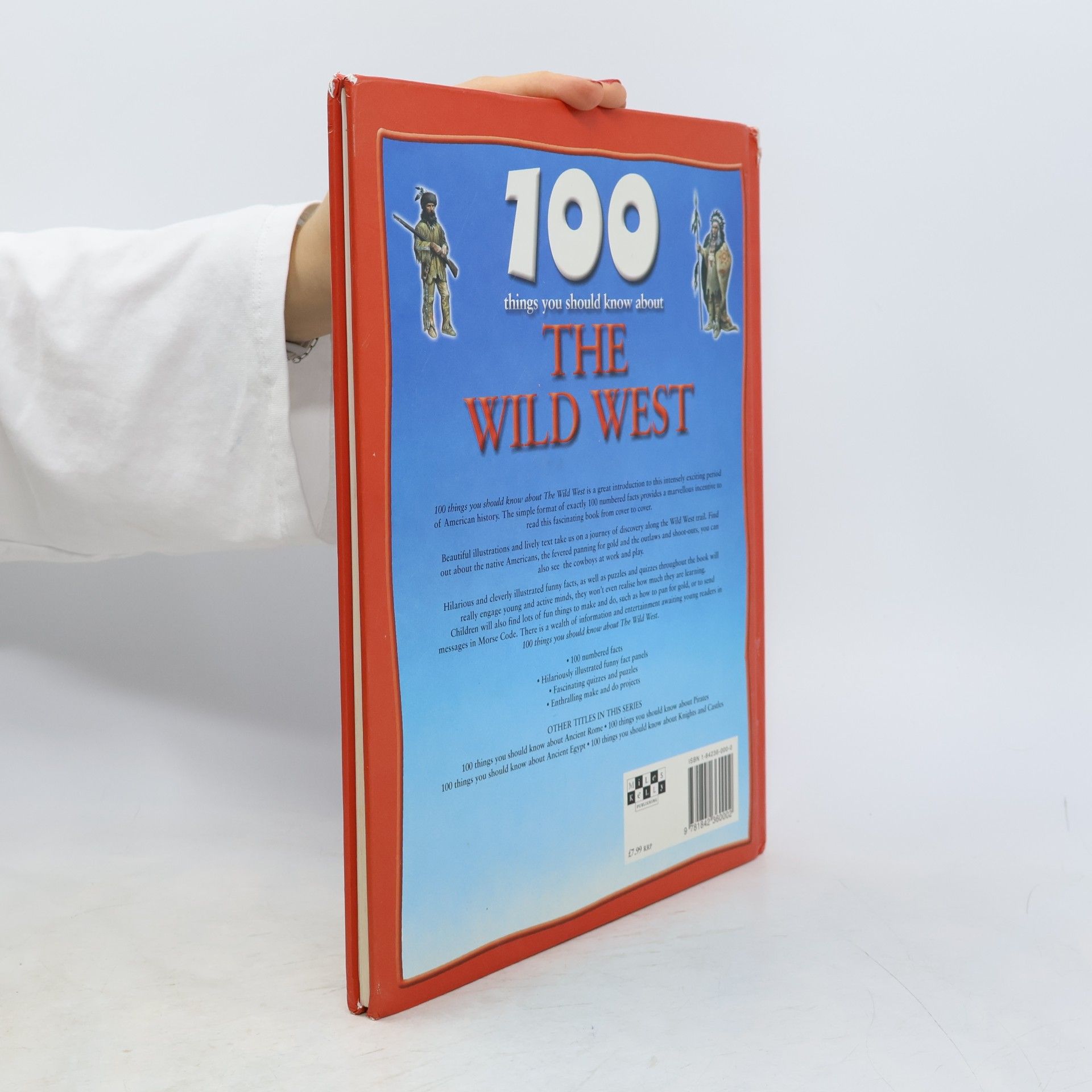 Andrew Langley 100 Things You Should Know About the Wild West