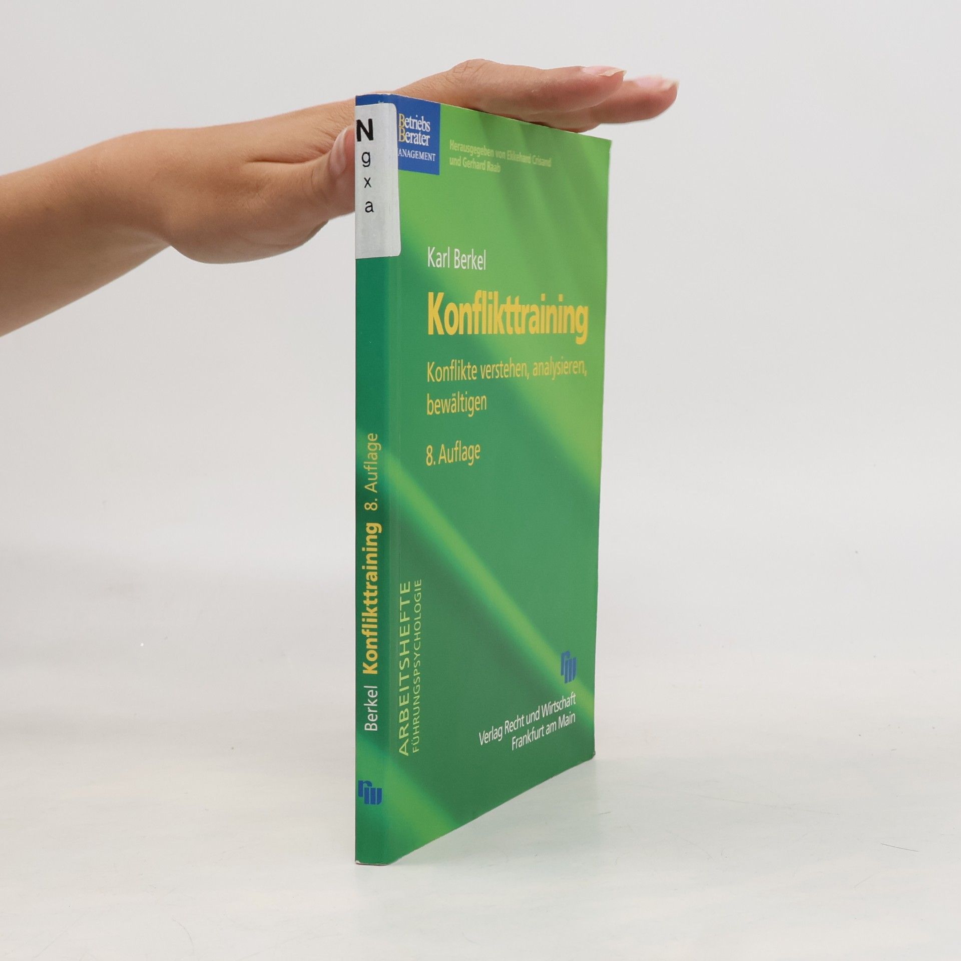 Arbeitshefte Führungspsychologie: Konflikttraining - 8. Auflage