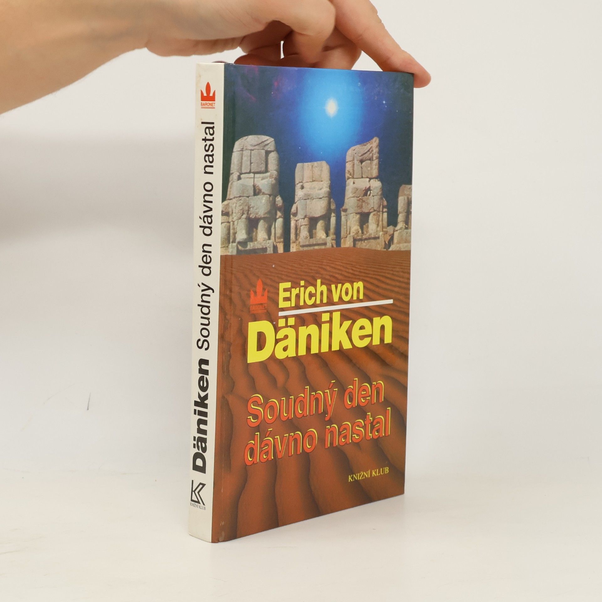 Erich von Däniken Soudný den dávno nastal. Očekávání Mesiáše a mimozemšťané