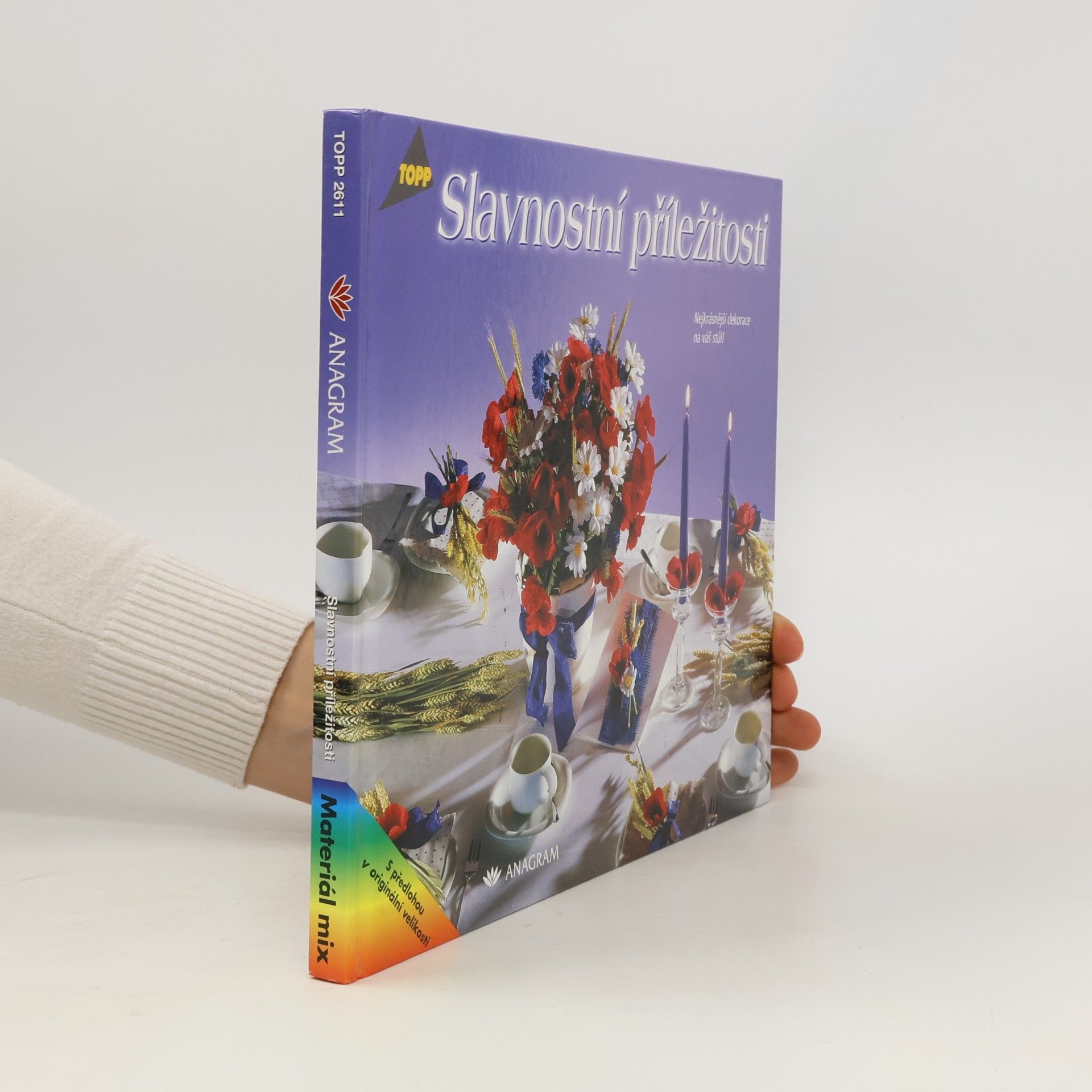 Autores varios Slavnostní příležitosti. Nejkrásnější dekorace na váš stůl!