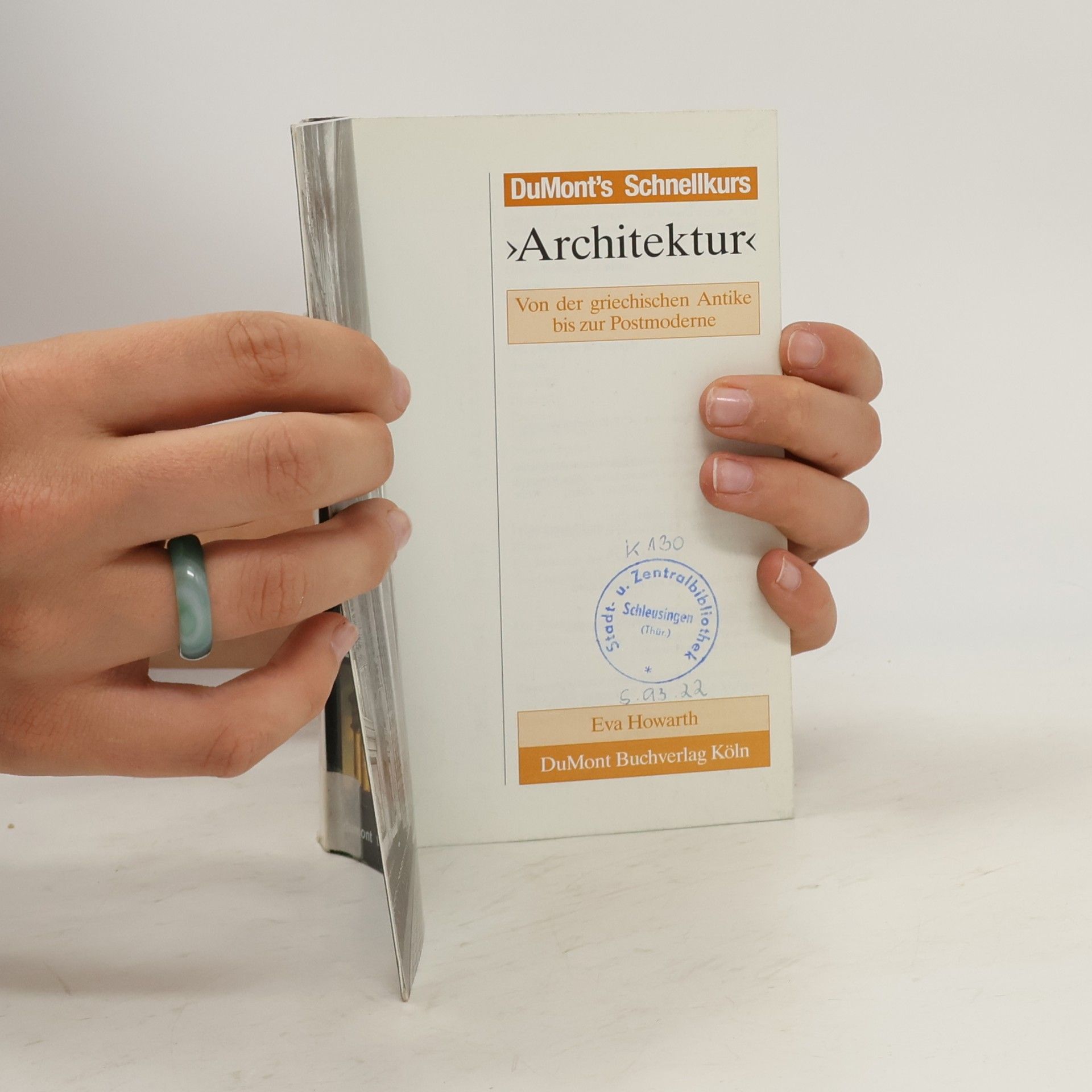 Eva Howarth DuMonts Schnellkurs "Architektur" von der griechischen Antike bis zur Postmoderne