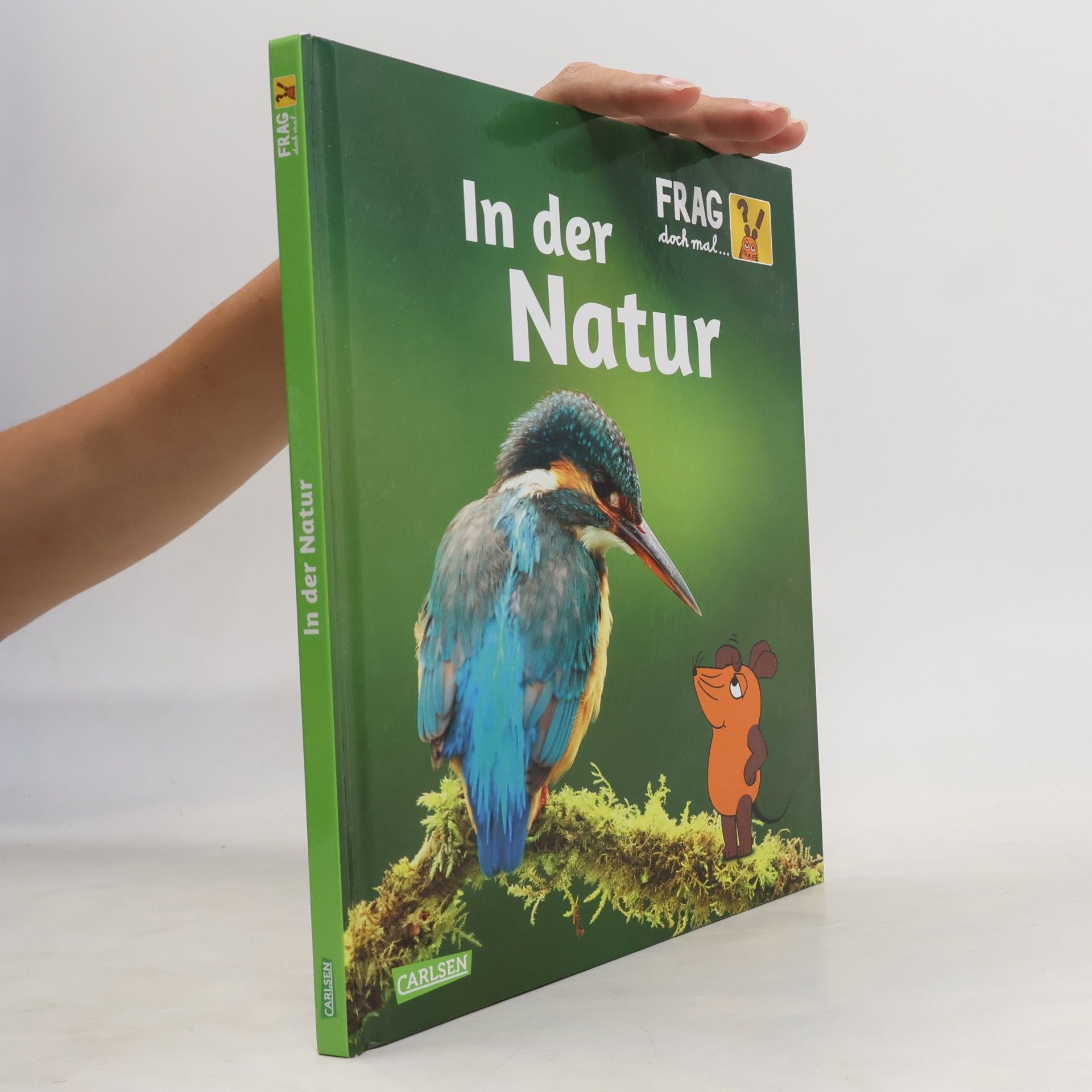 Frag doch mal ... die Maus!: In der Natur