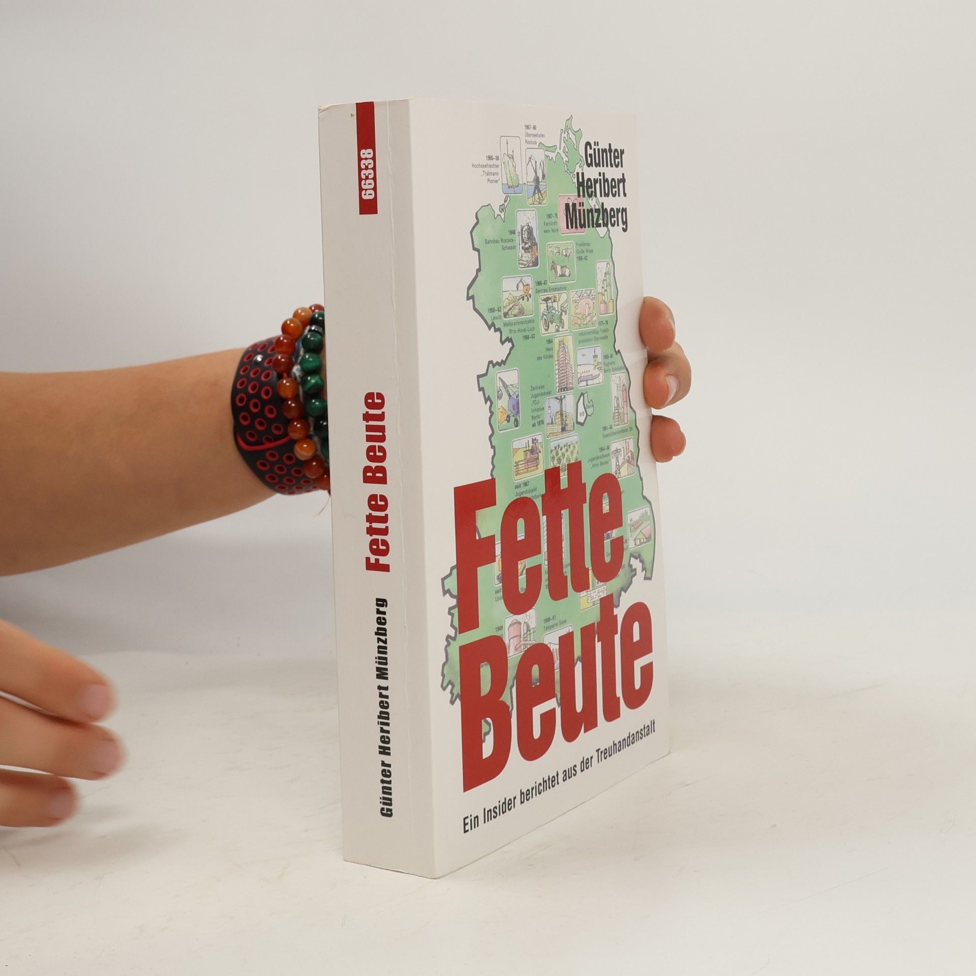 Autorenkollektiv Fette Beute: Ein Insider berichtet aus der Treuhandanstalt