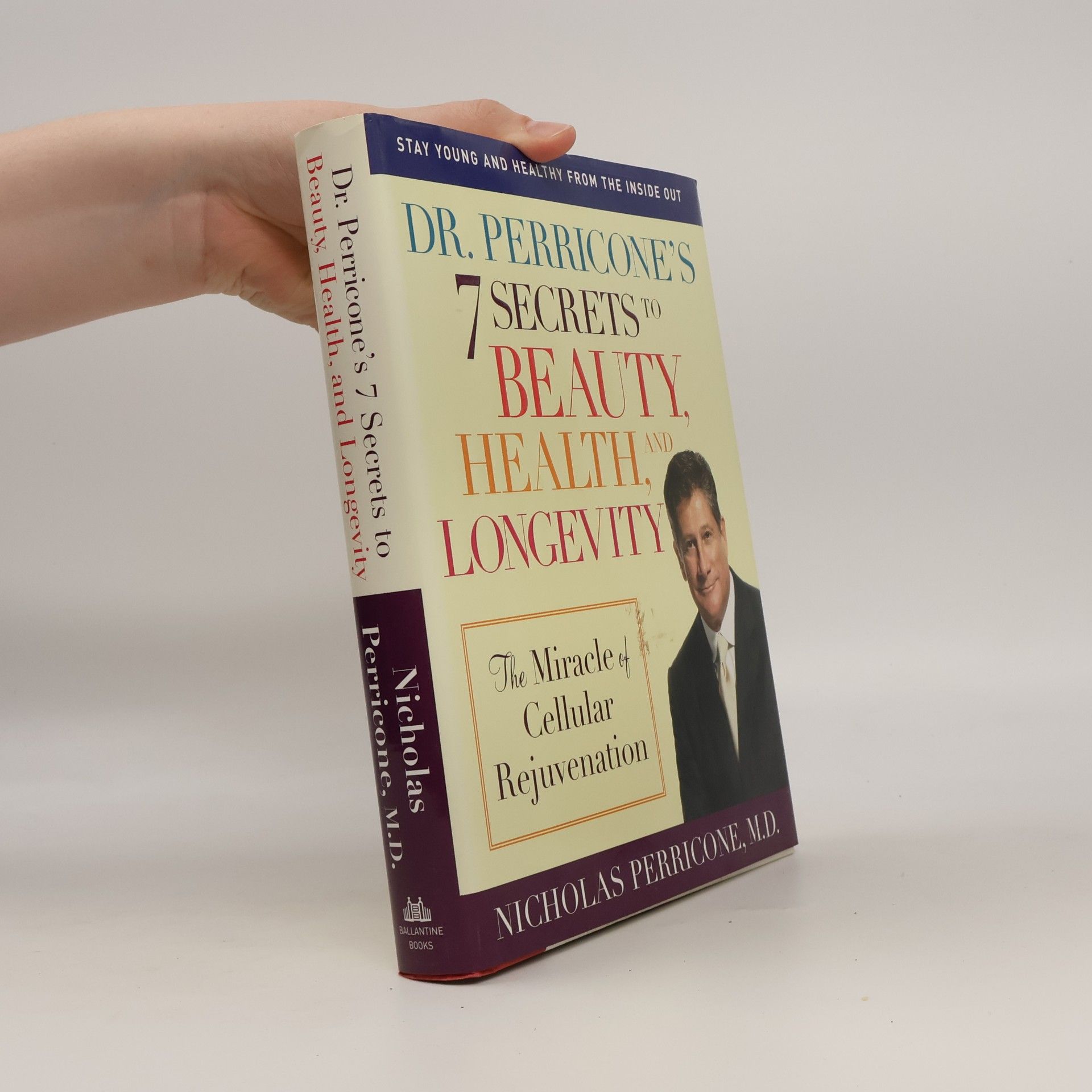 Nicholas Perricone Dr. Perricone's 7 Secrets to Beauty, Health, and Longevity