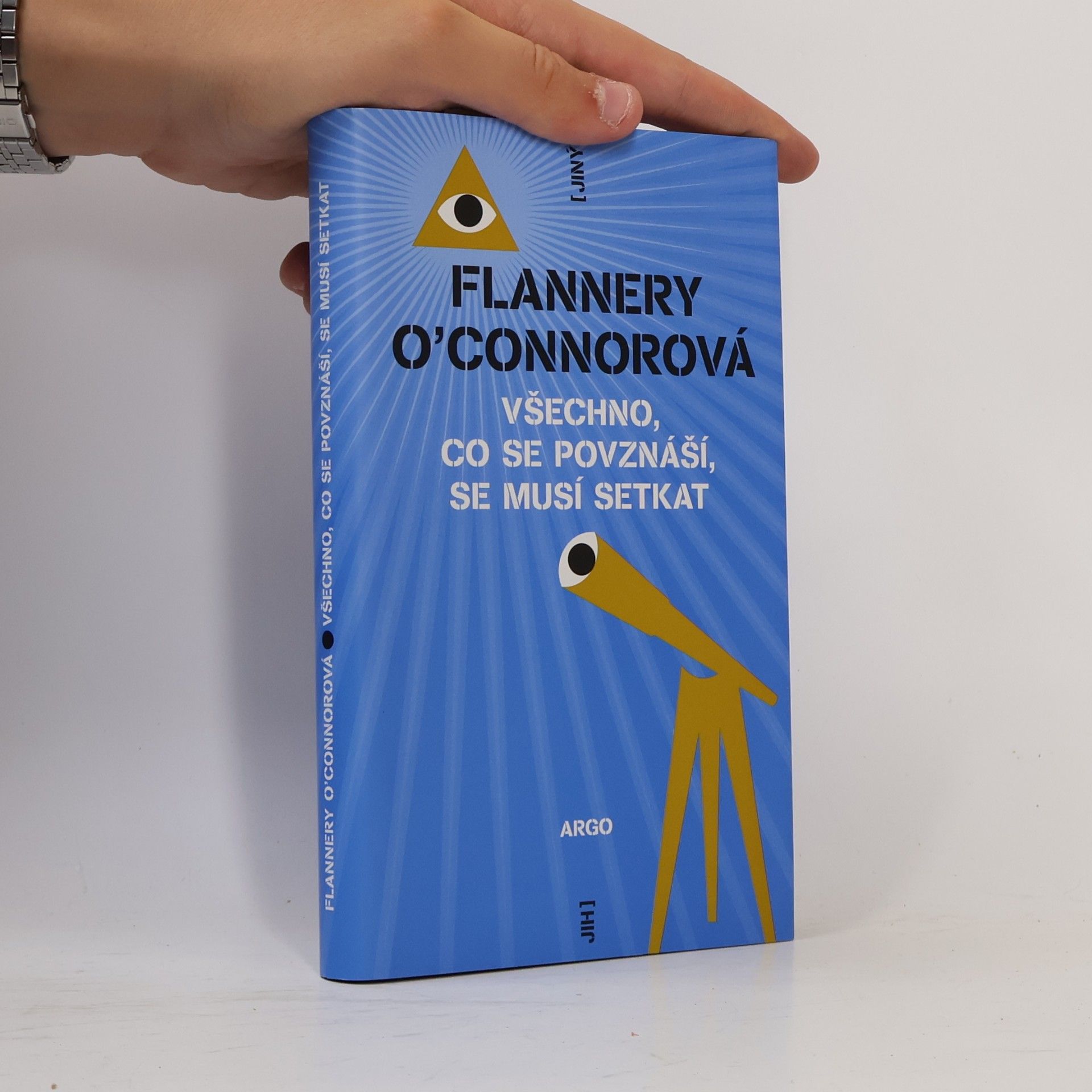 Flannery O. Connor Všechno, co se povznáší, se musí setkat