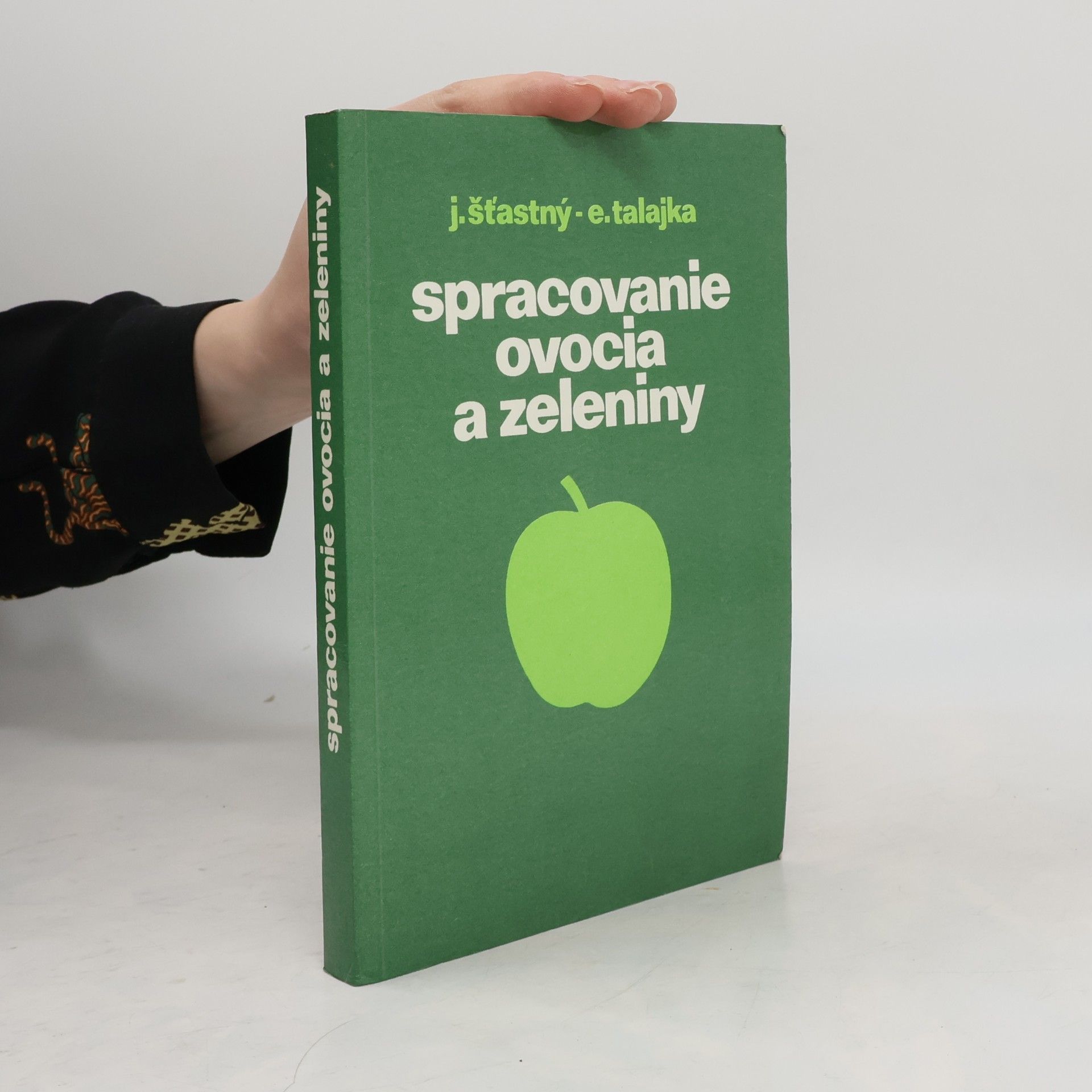 Ing. J. Šťastný Spracovanie ovocia a zeleniny