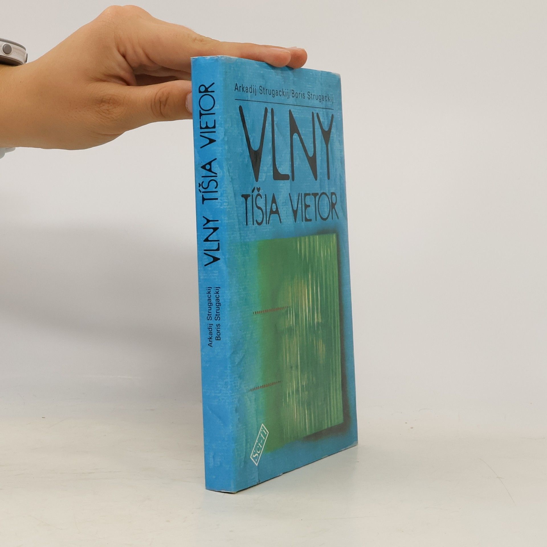 Arkady Strugatsky Vlny tíšia vietor