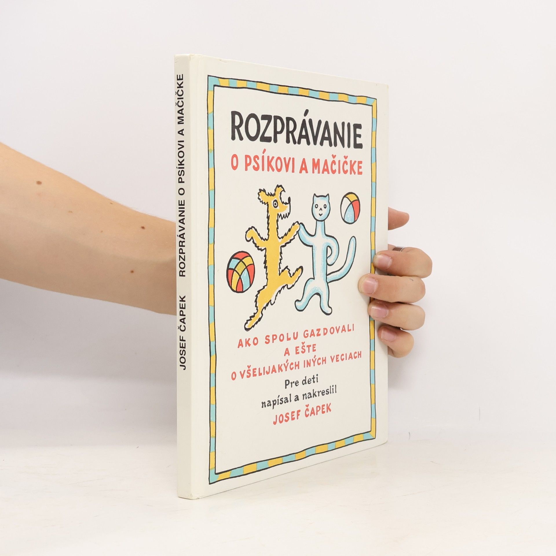Josef Čapek Rozprávanie o psíkovi a mačičke