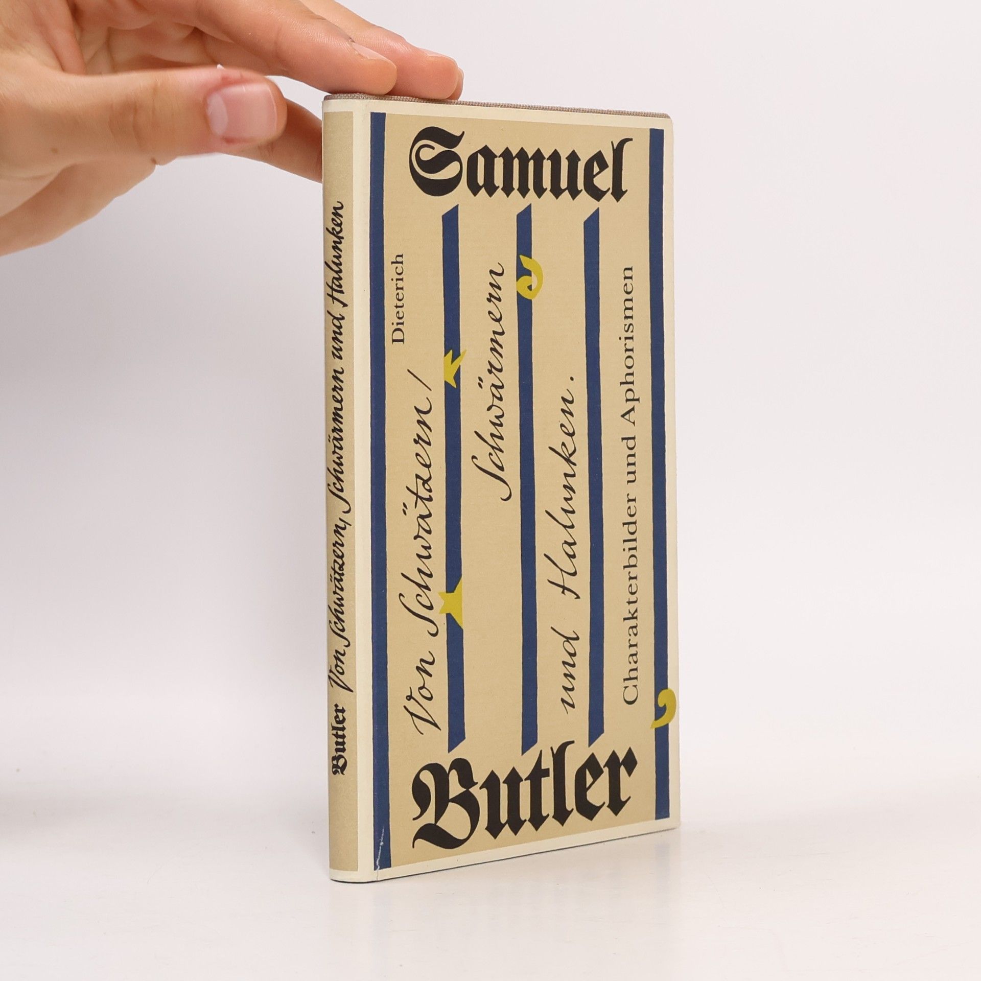 Samuel Butler Von Schwätzern, Schwärmern und Halunken. Charakterbilder und Aphorismen