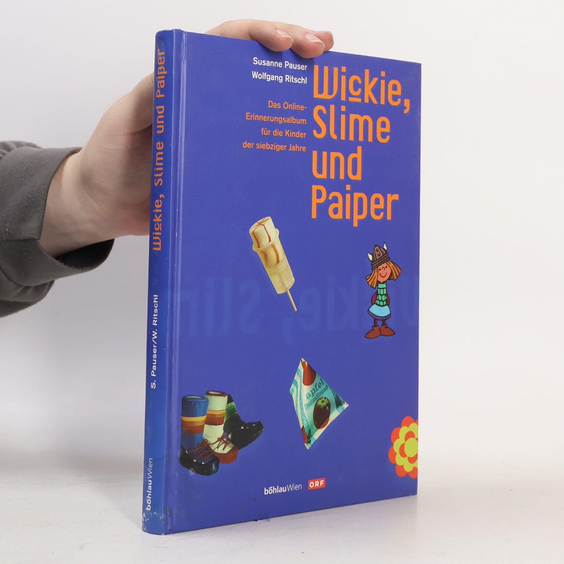 Susanne Pauser Wickie, Slime und Paiper