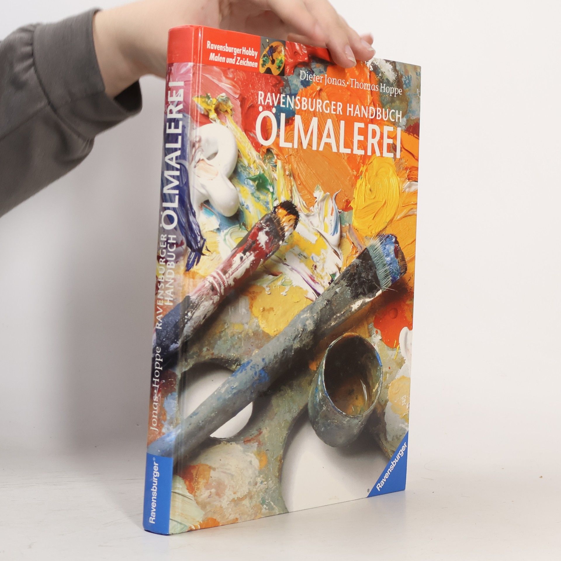Ravensburger Handbuch Ölmalerei: mit neuer Rechtschreibung
