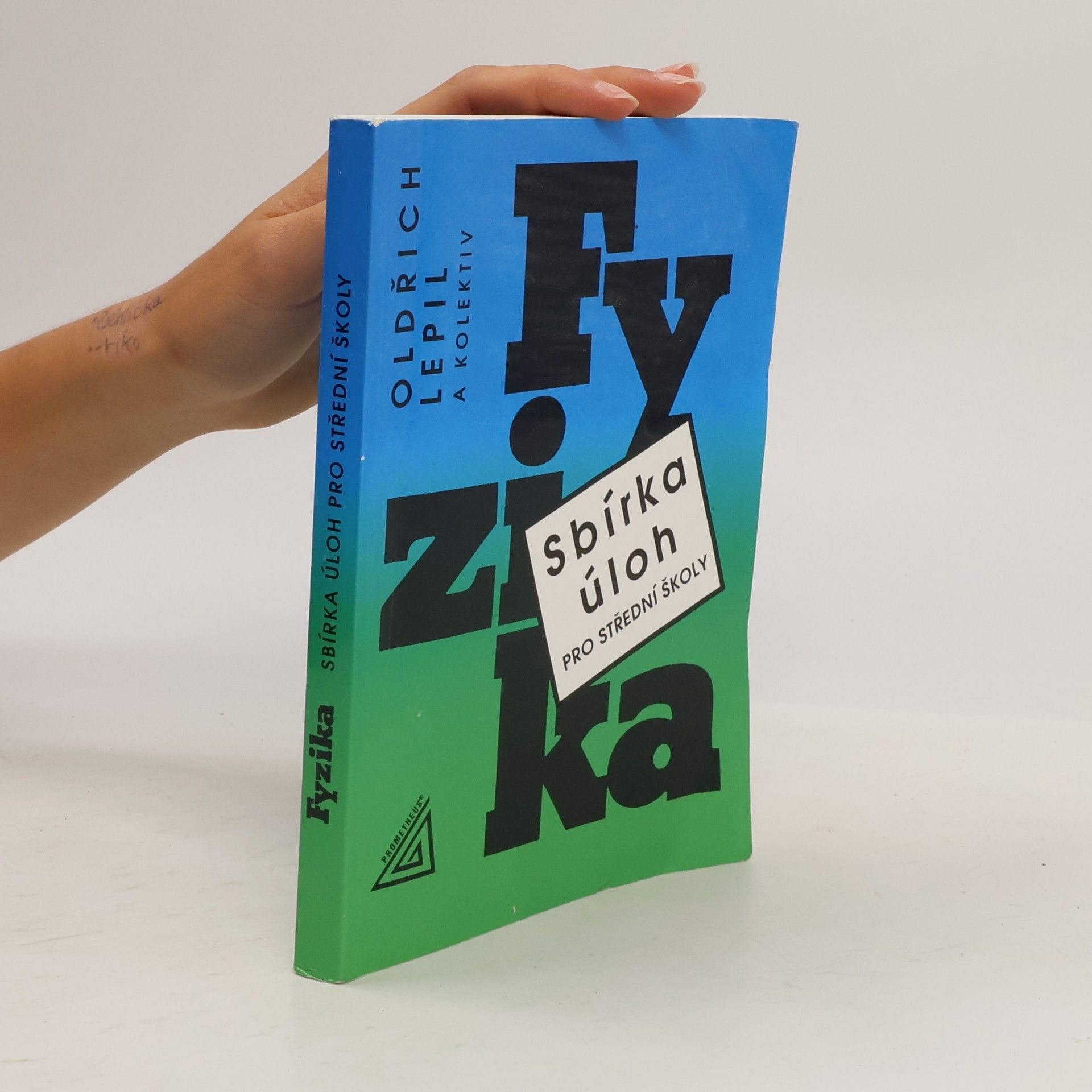 Oldřich Lepil Fyzika. Sbírka úloh pro střední školy