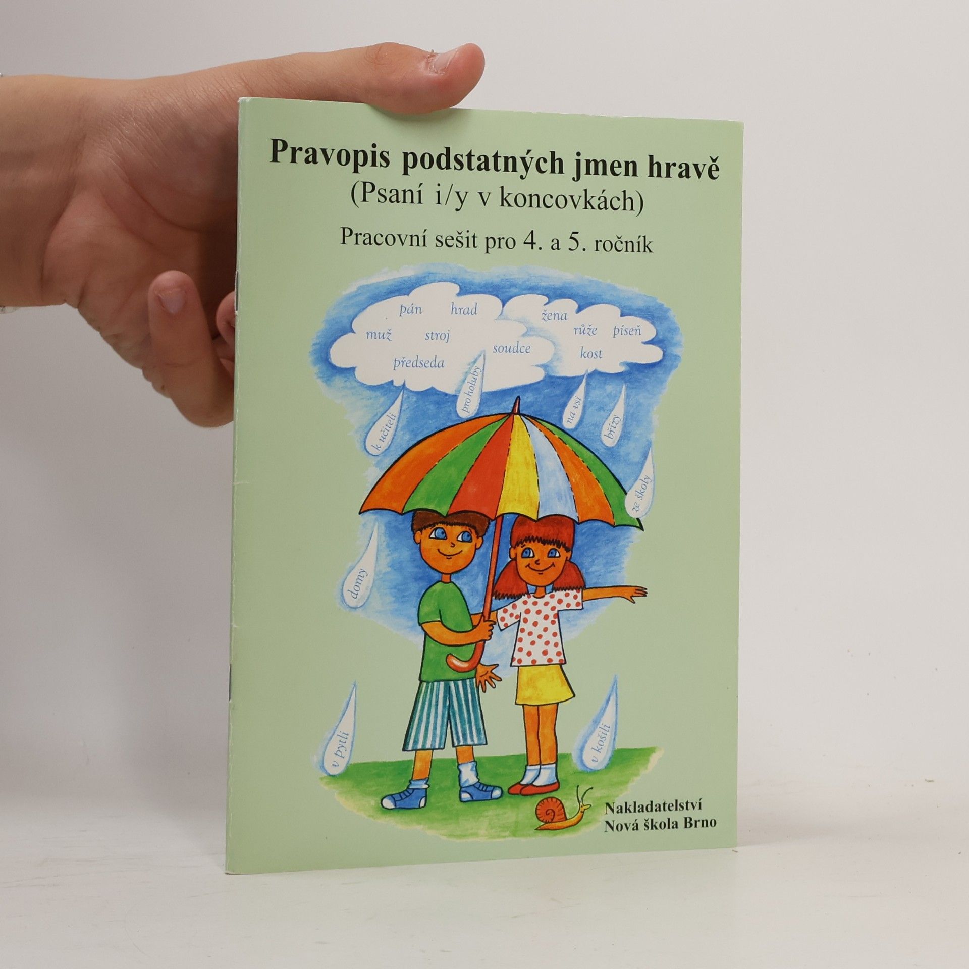 Jitka Zbořilová Pravopis podstatných jmen hravě (pracovní sešit pro 4. a 5. ročník)