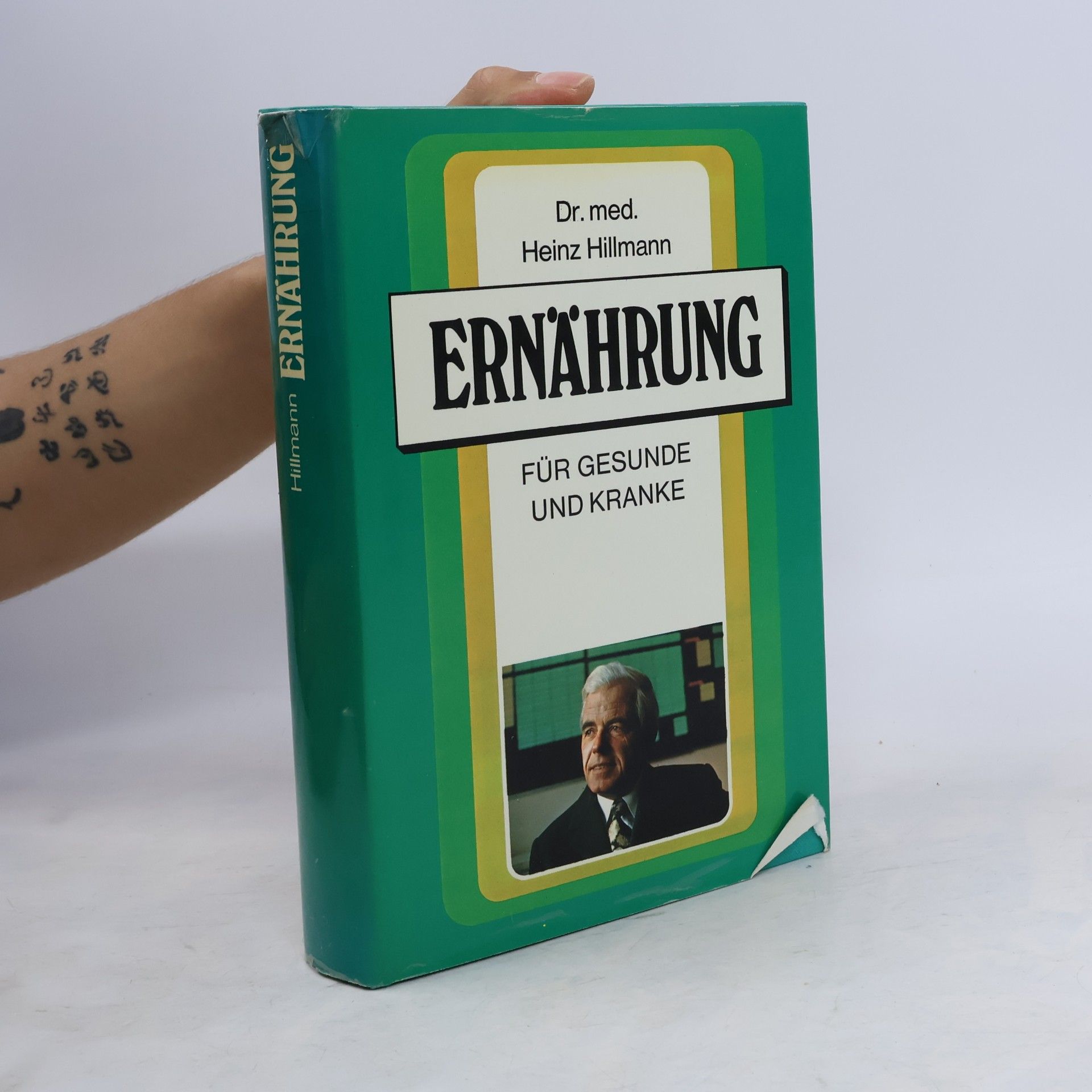 Heinz Hillmann Ernährung für Gesunde und Kranke
