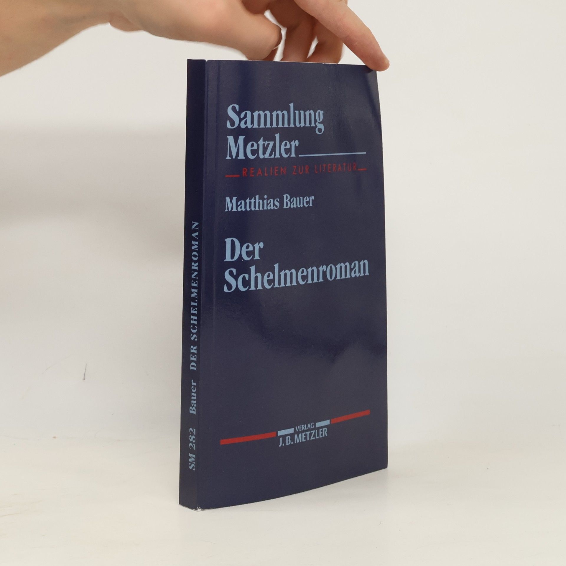 Sammlung Metzler - 282: Der Schelmenroman