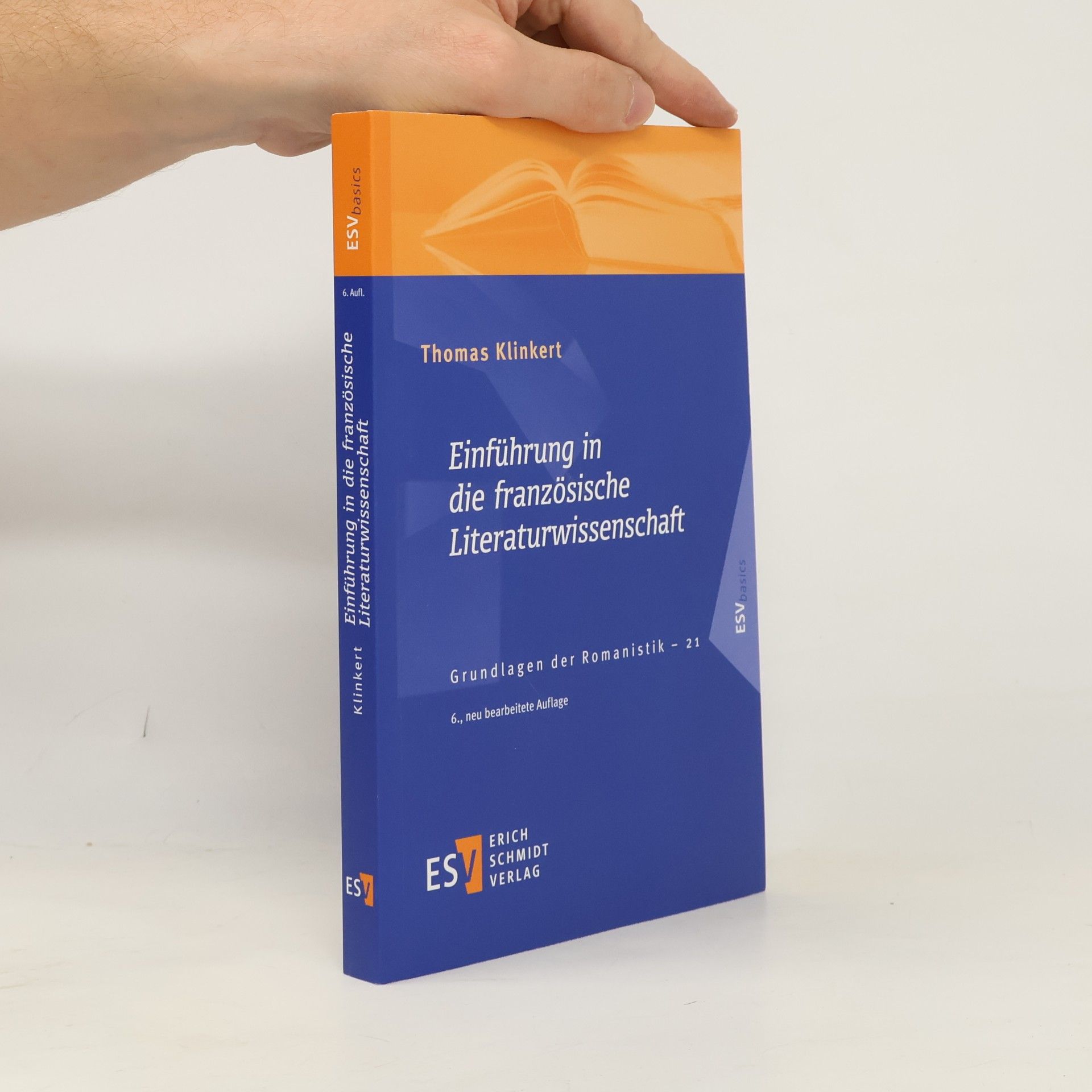 Prof. Dr. Thomas Klinkert Grundlagen der Romanistik - 21: Einführung in die französische Literaturwissenschaft