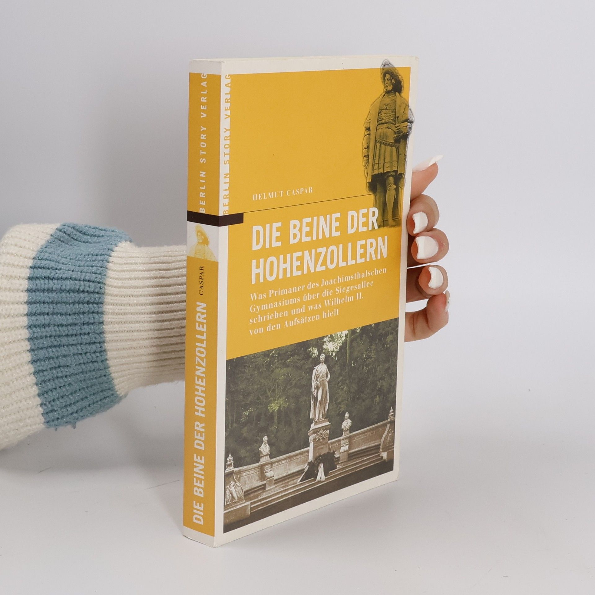 Helmut Caspar Die Beine der Hohenzollern