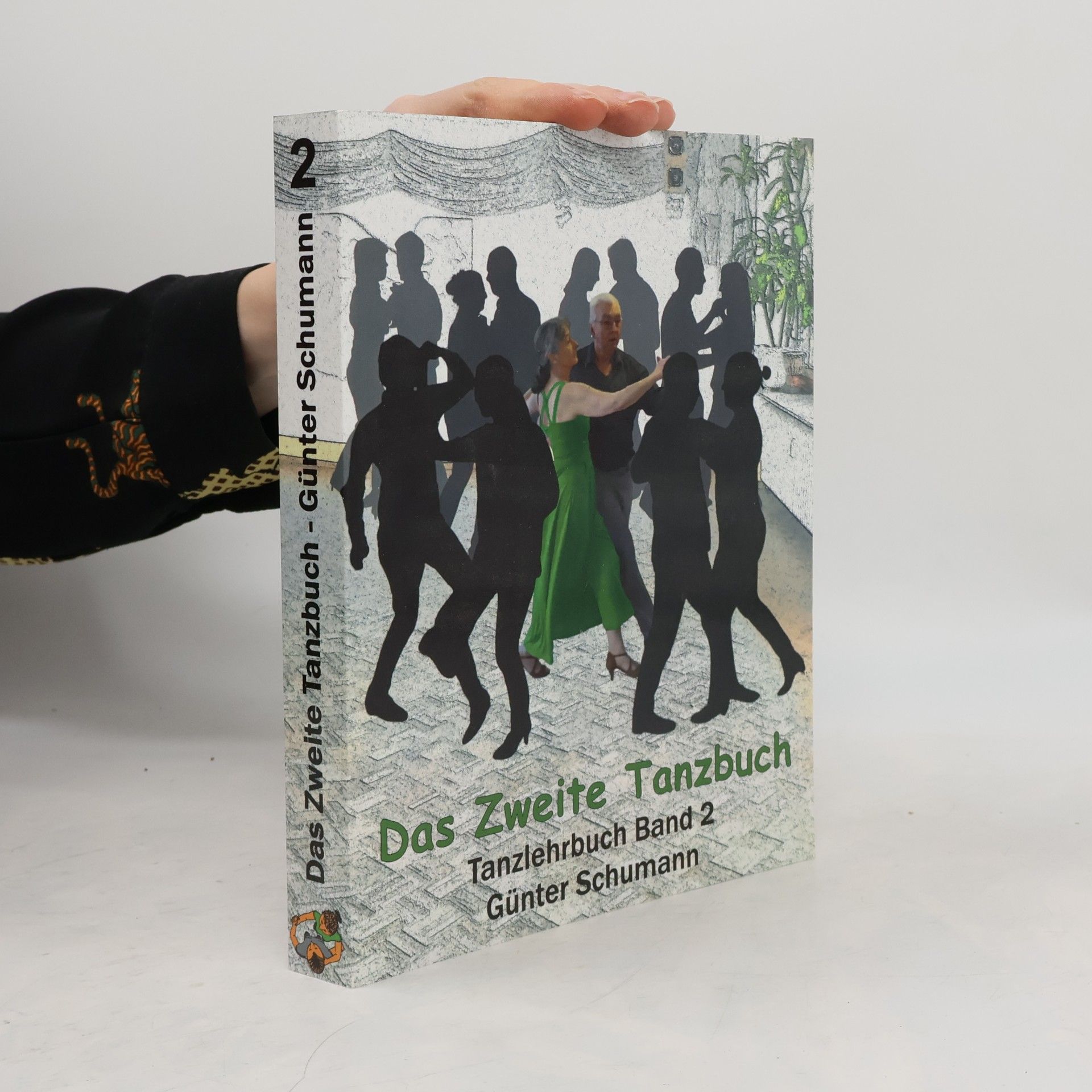 Günter Schumann Das Tanzbuch - 2: Das Zweite Tanzbuch