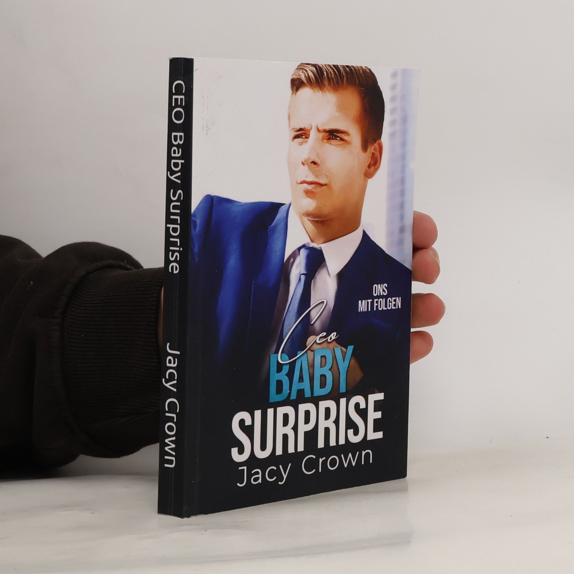 Jacy Crown Unexpected Love Stories - 6: CEO Baby Surprise