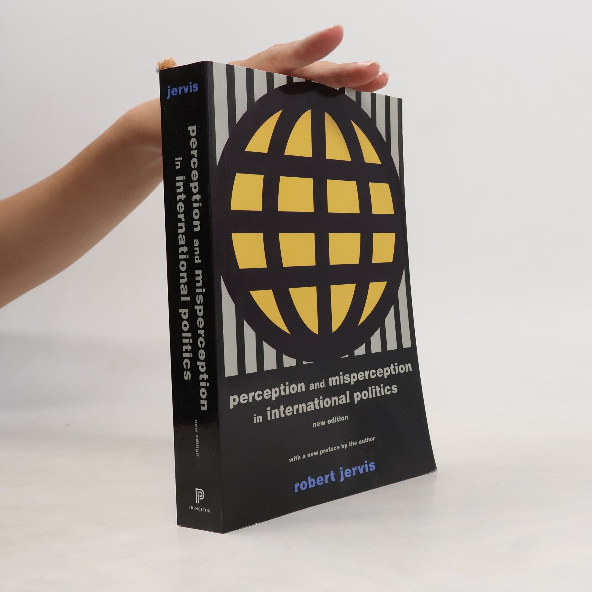 Robert Jervis Perception and Misperception in International Politics