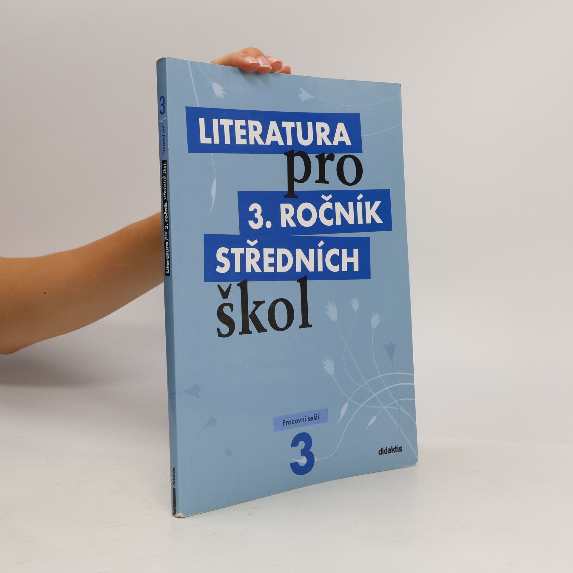 Literatura pro 3. ročník středních škol. Pracovní sešit