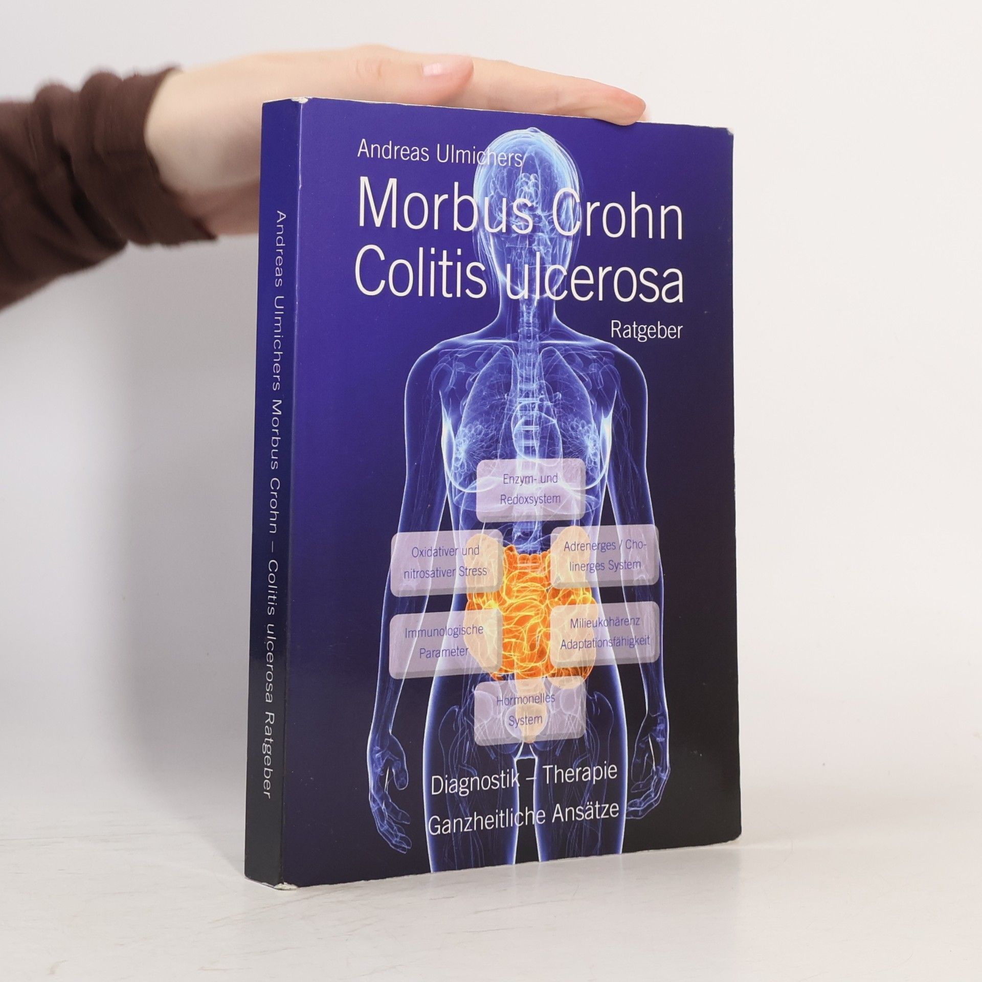 Andreas Ulmicher Andreas Ulmichers Morbus-Crohn-Colitis-ulcerosa-Ratgeber