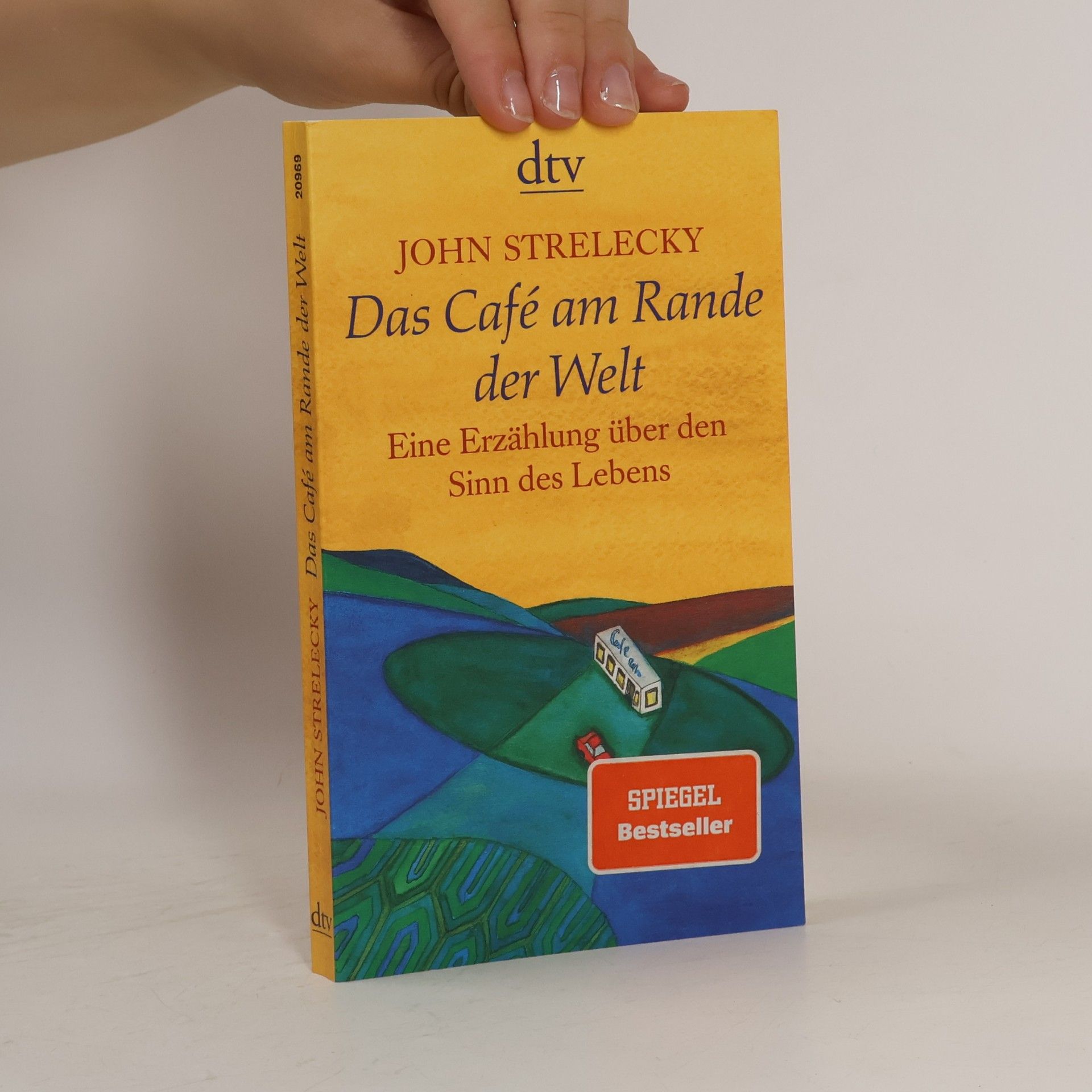 John Strelecky Das Café am Rande der Welt