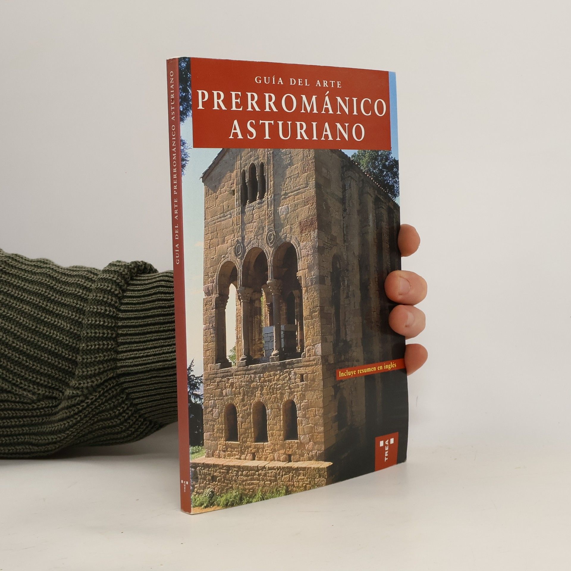 Lorenzo Arias Páramo Guía del arte prerrománico asturiano. Incluye resumen en inglés