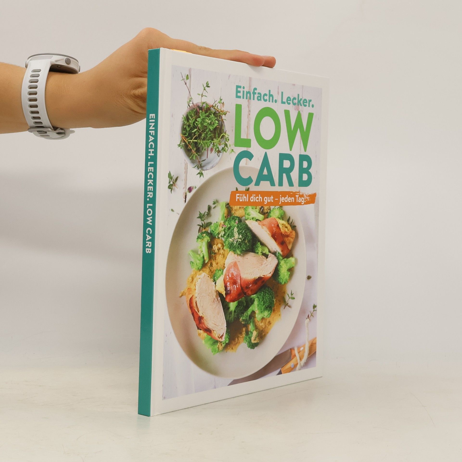 Autorenkollektiv Einfach. Lecker. Low Carb.