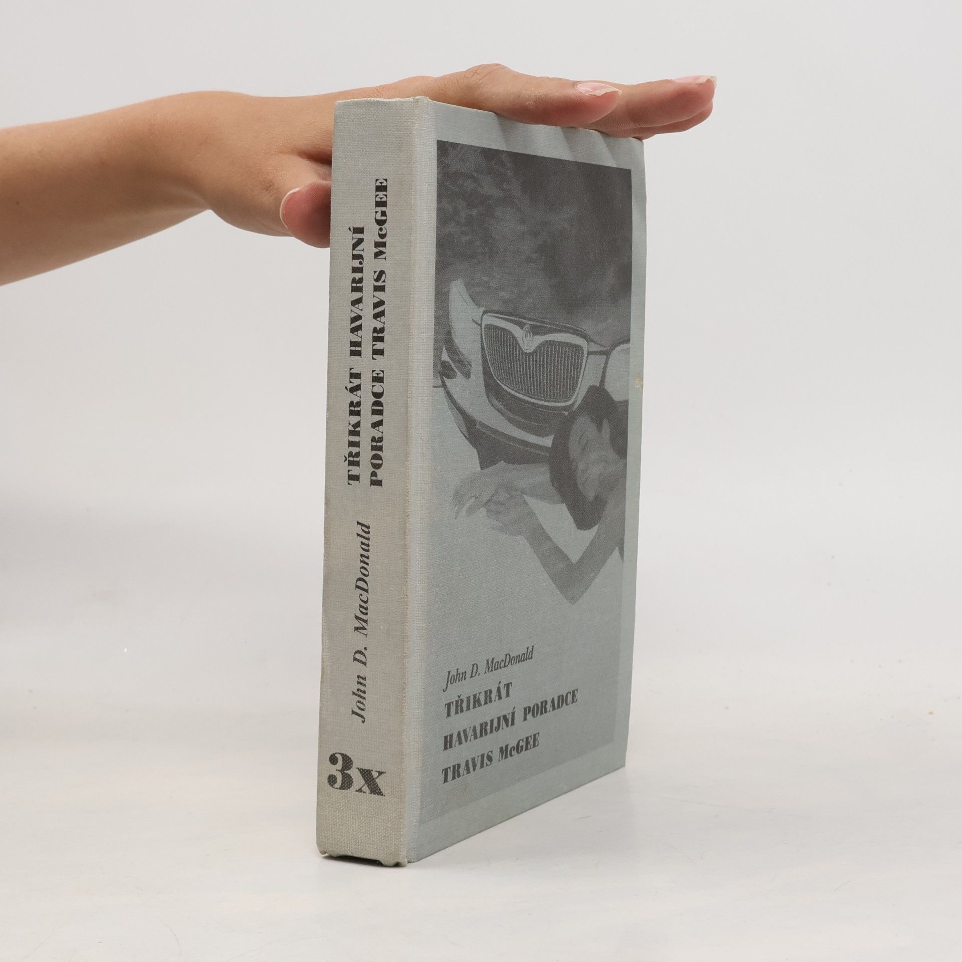 John D. MacDonald Třikrát havarijní poradce Travis McGee
