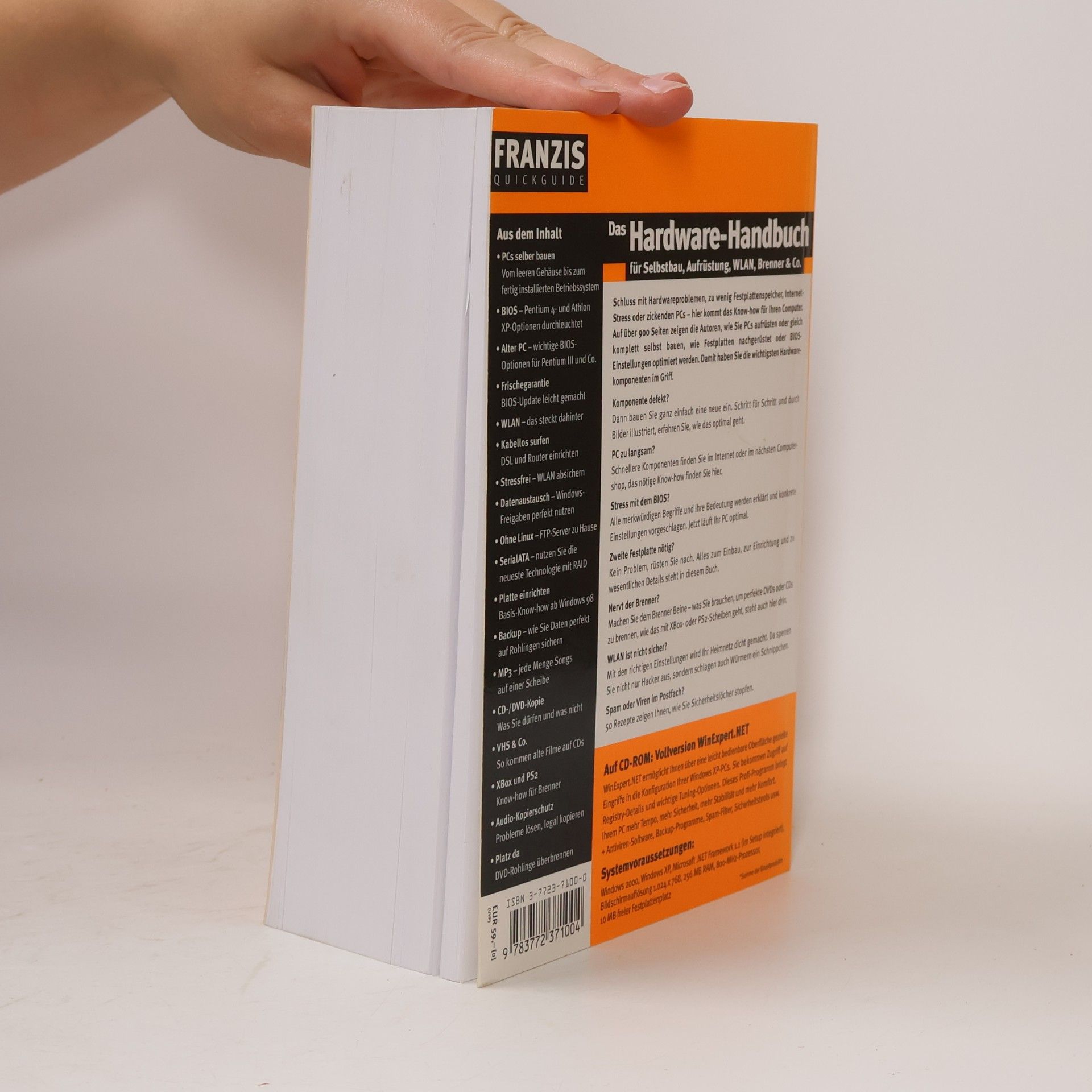 Das Hardware-Handbuch für Selbstbau, Aufrüstung, WLAN, Brenner & Co.