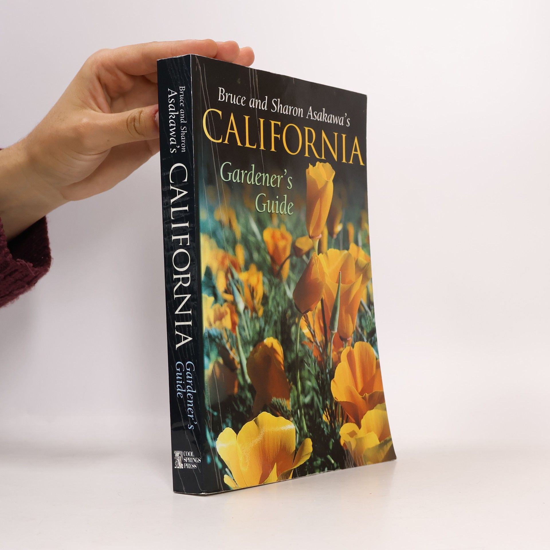 Bruce Asakawa Bruce and Sharon Asakawa's California Gardener's Guide