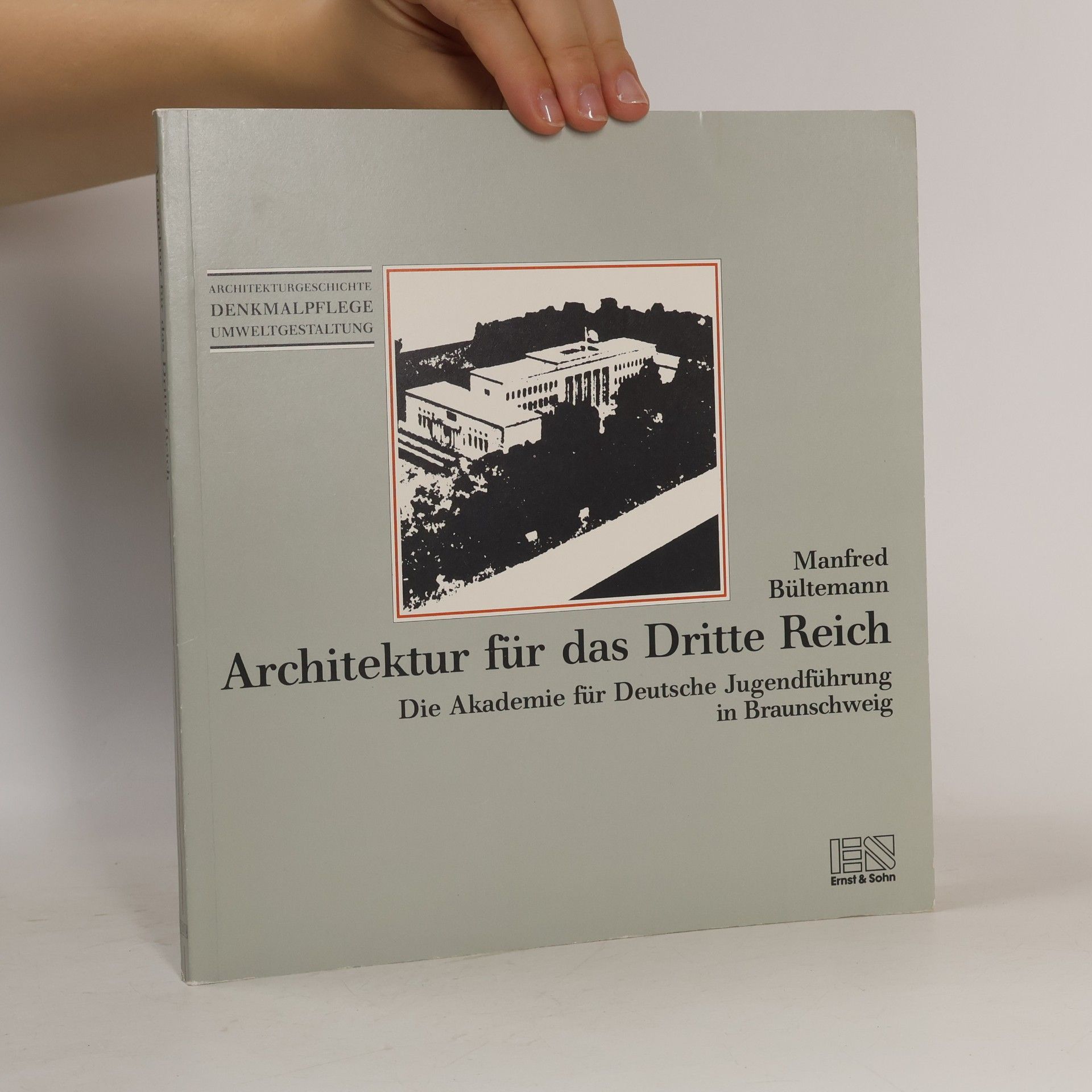 Manfred Bültemann Architektur für das Dritte Reich