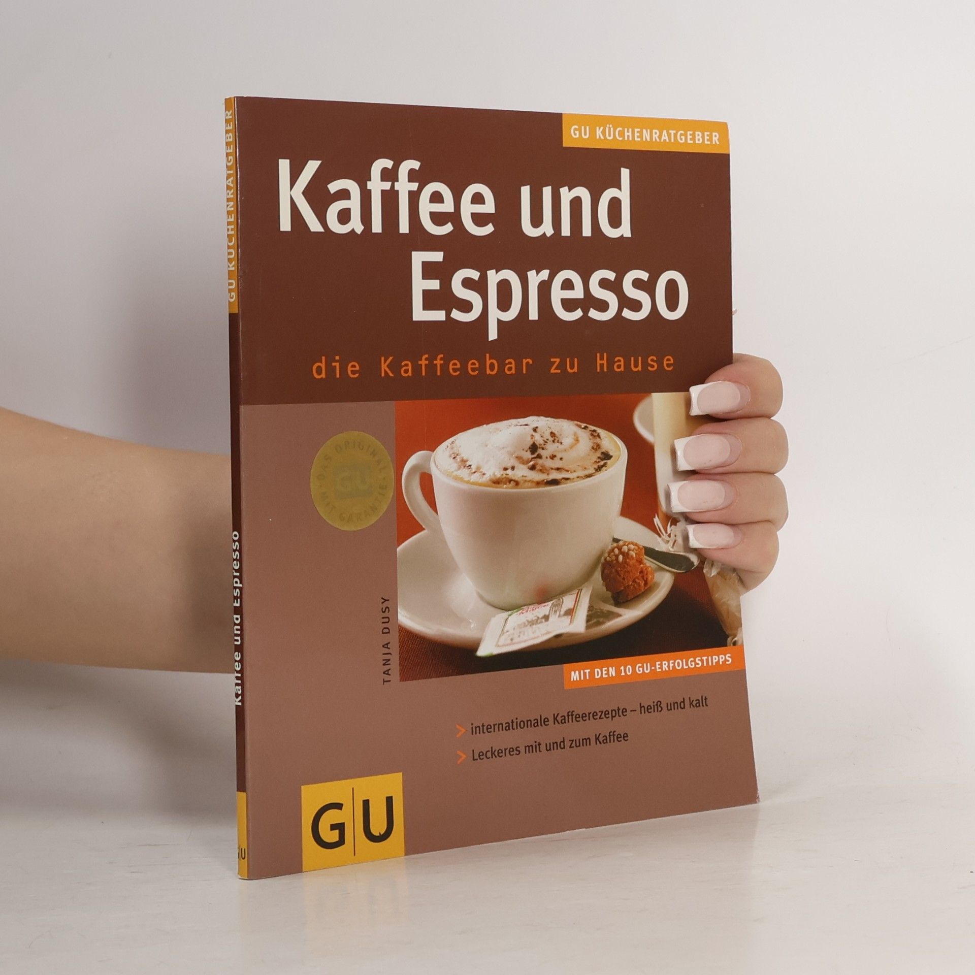 Tanja Dusy Kaffee und Espresso. Die Kaffeebar zu Hause