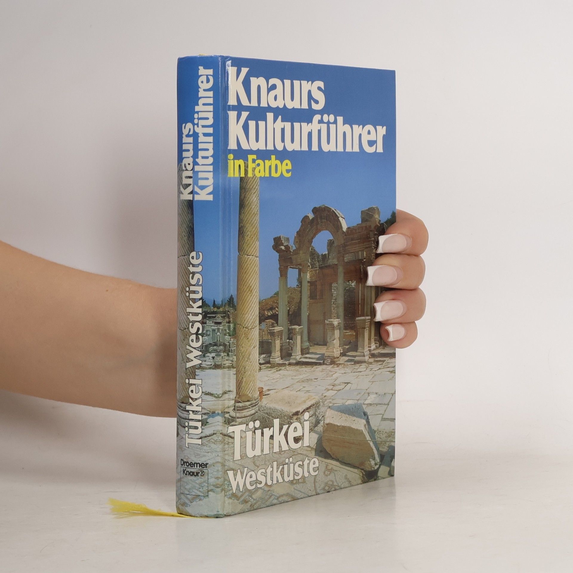 Torsten Fricke Knaurs Kulturführer in Farbe Türkei Westküste