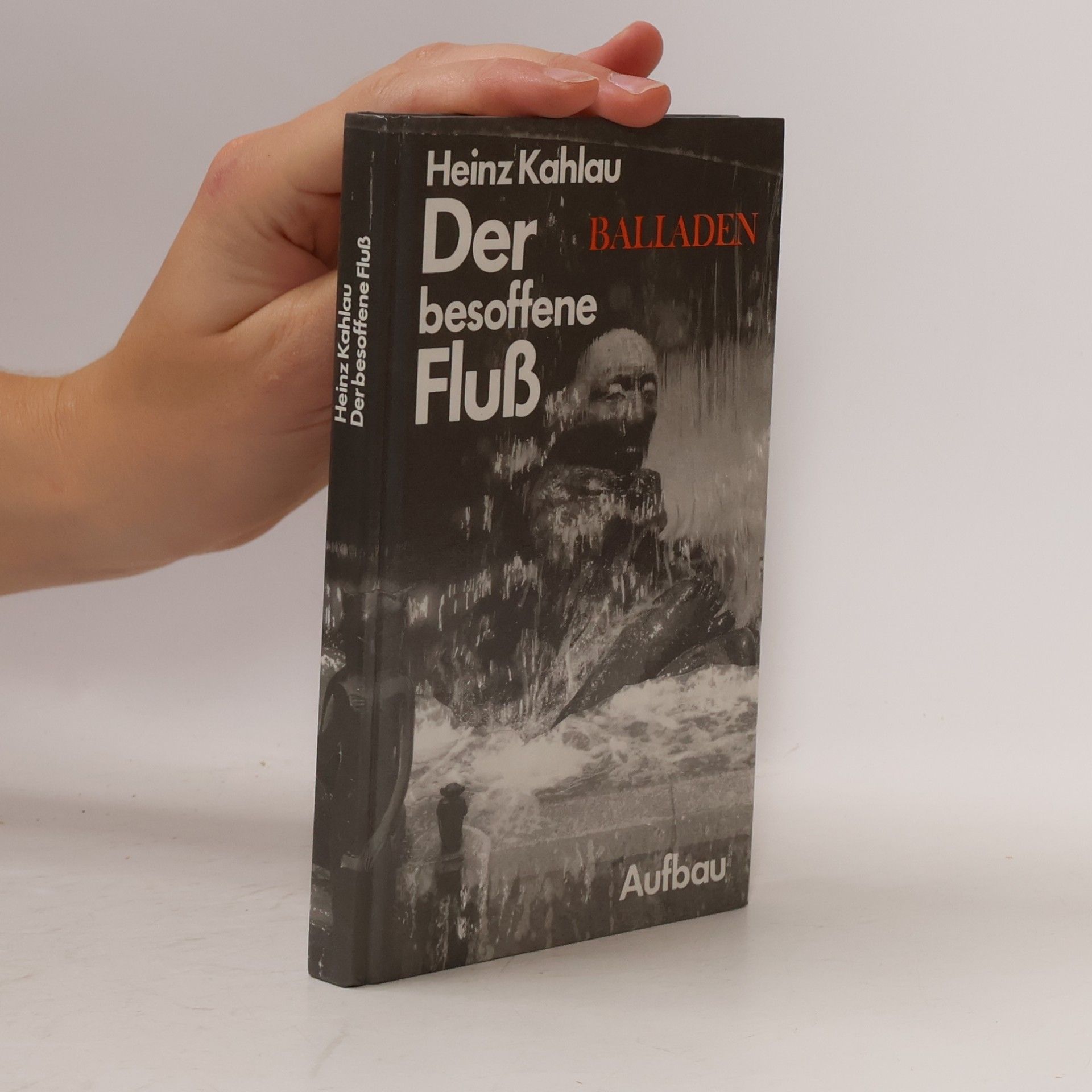 Heinz Kahlau Der besoffene Fluss