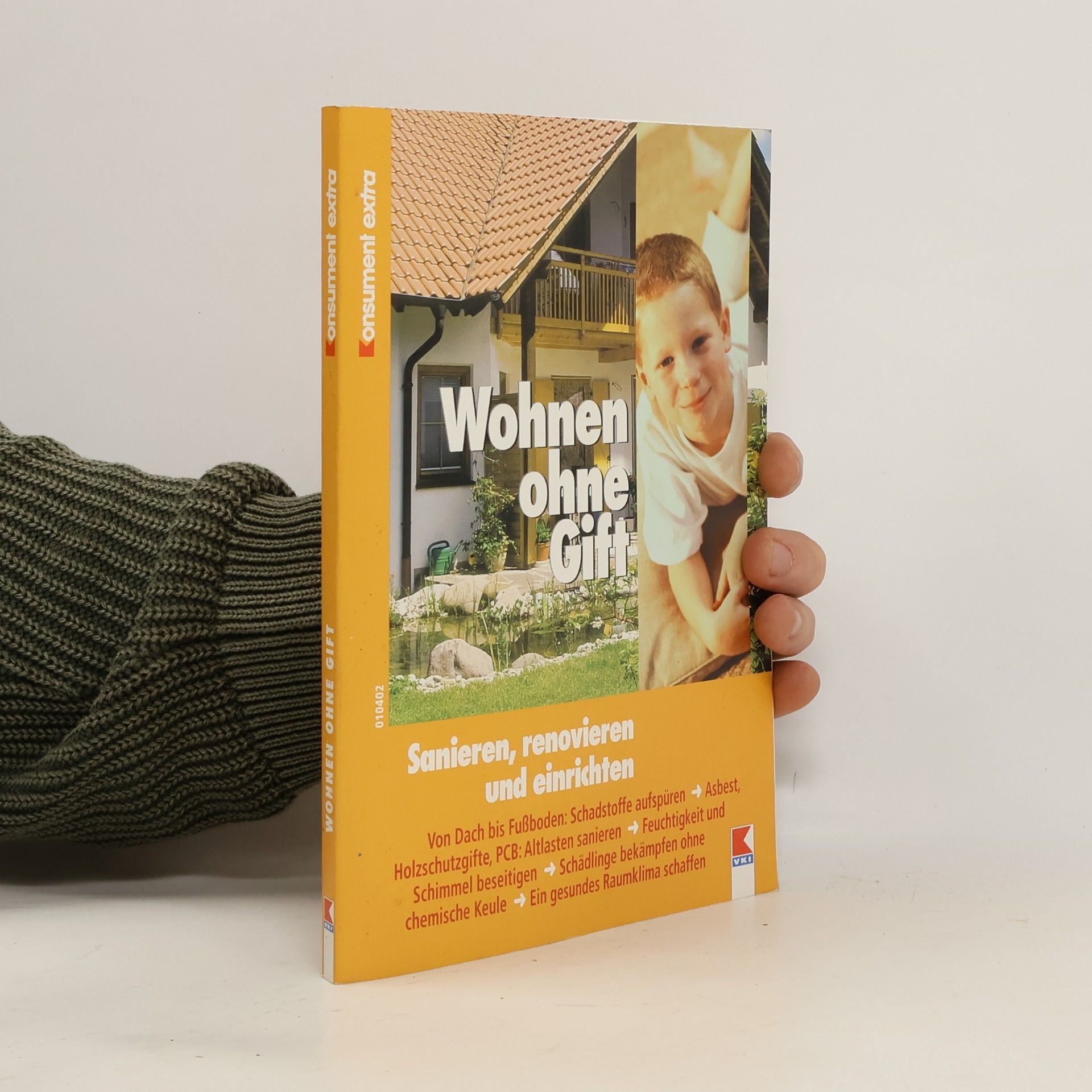 Autorenkollektiv Wohnen ohne Gift. Sanieren, renovieren und einrichten
