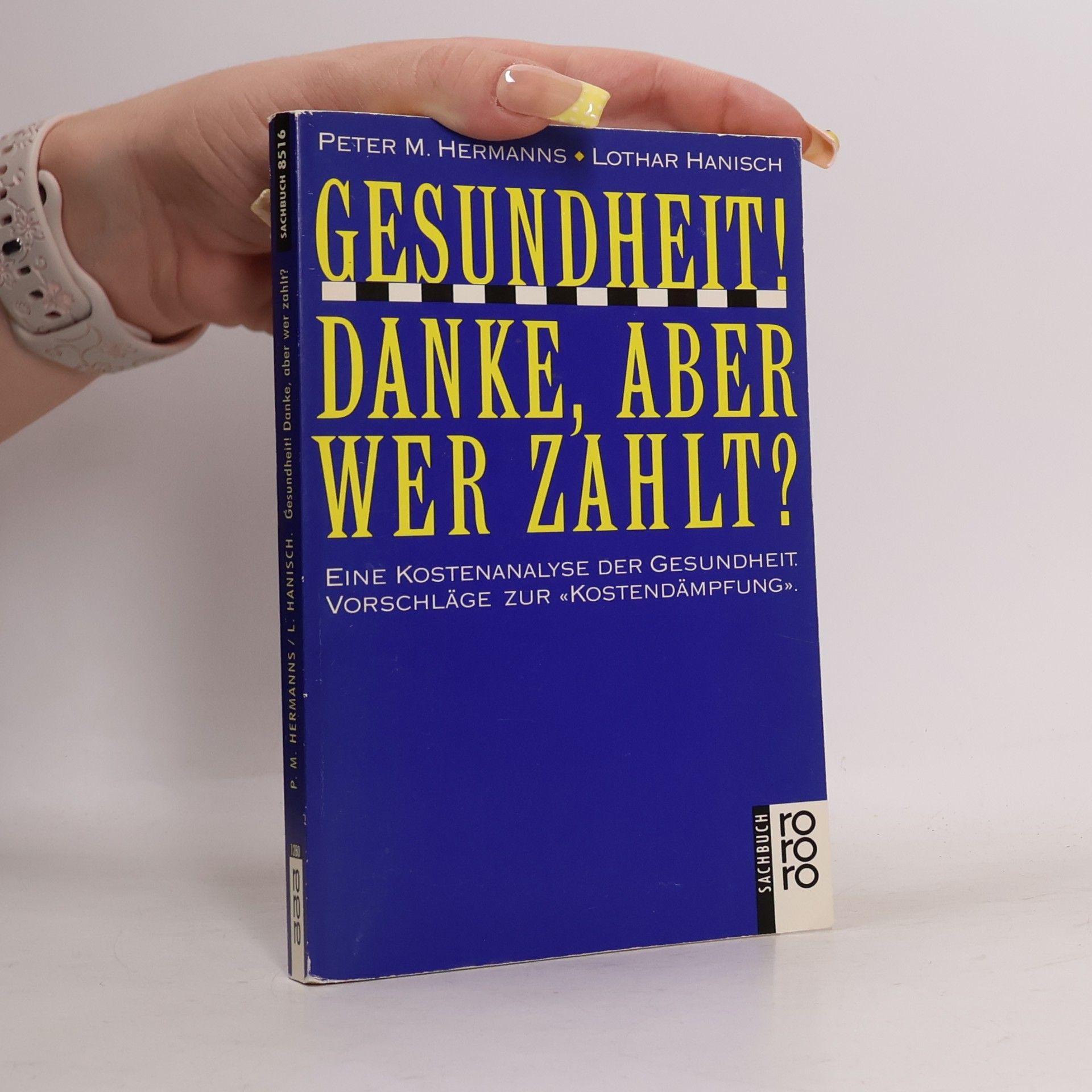rororo Sachbuch: Gesundheit! Danke, aber wer zahlt?
