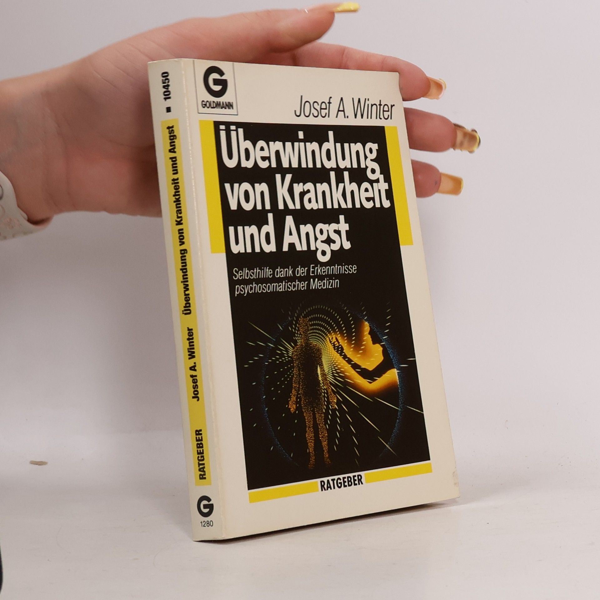 Josef A. Winter Überwindung von Krankheit und Angst